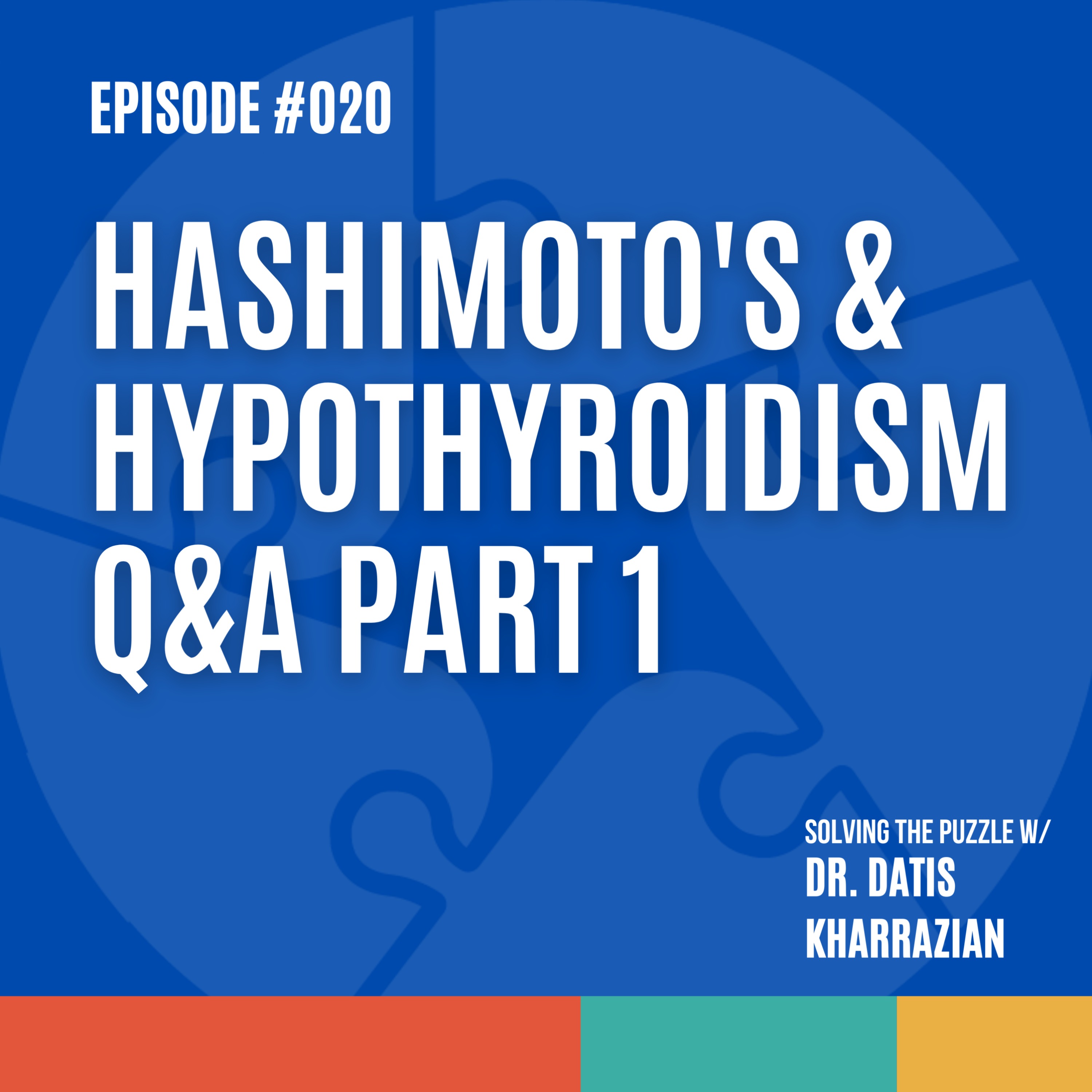 Solving the Puzzle with Dr. Datis Kharrazian