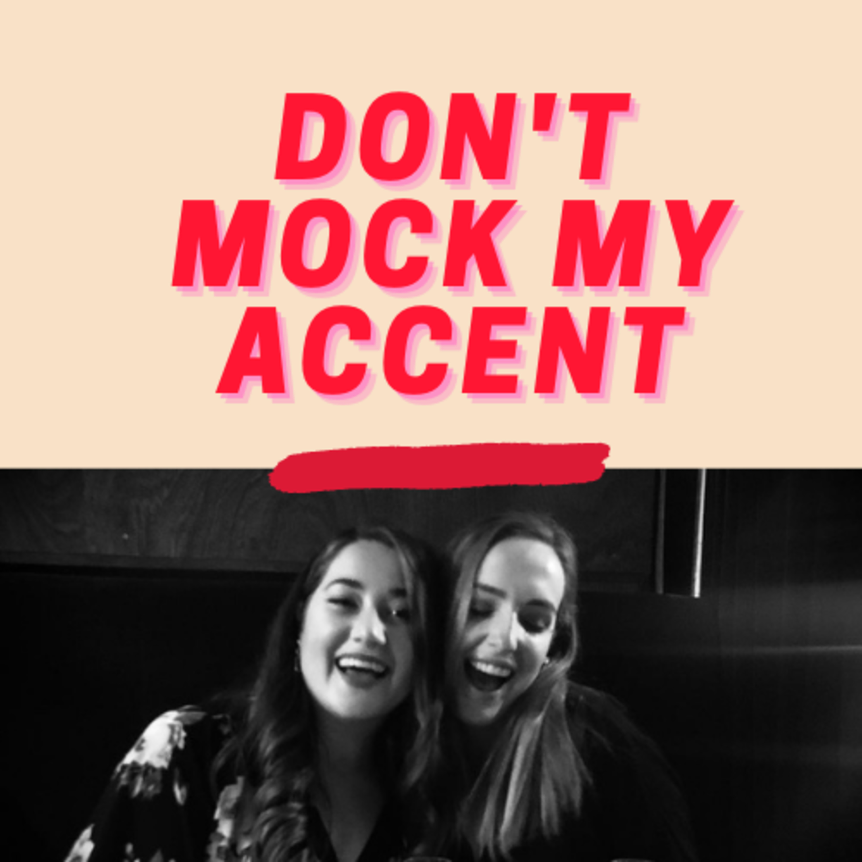 Don\'t Mock My Accent