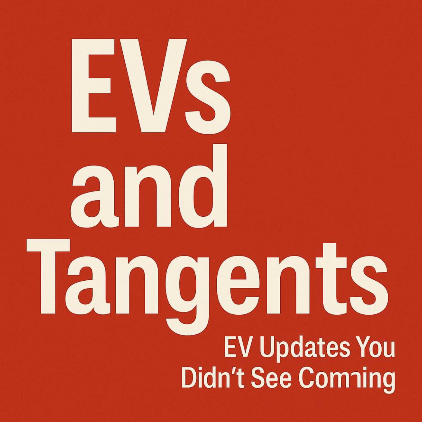 EVs and Tangents