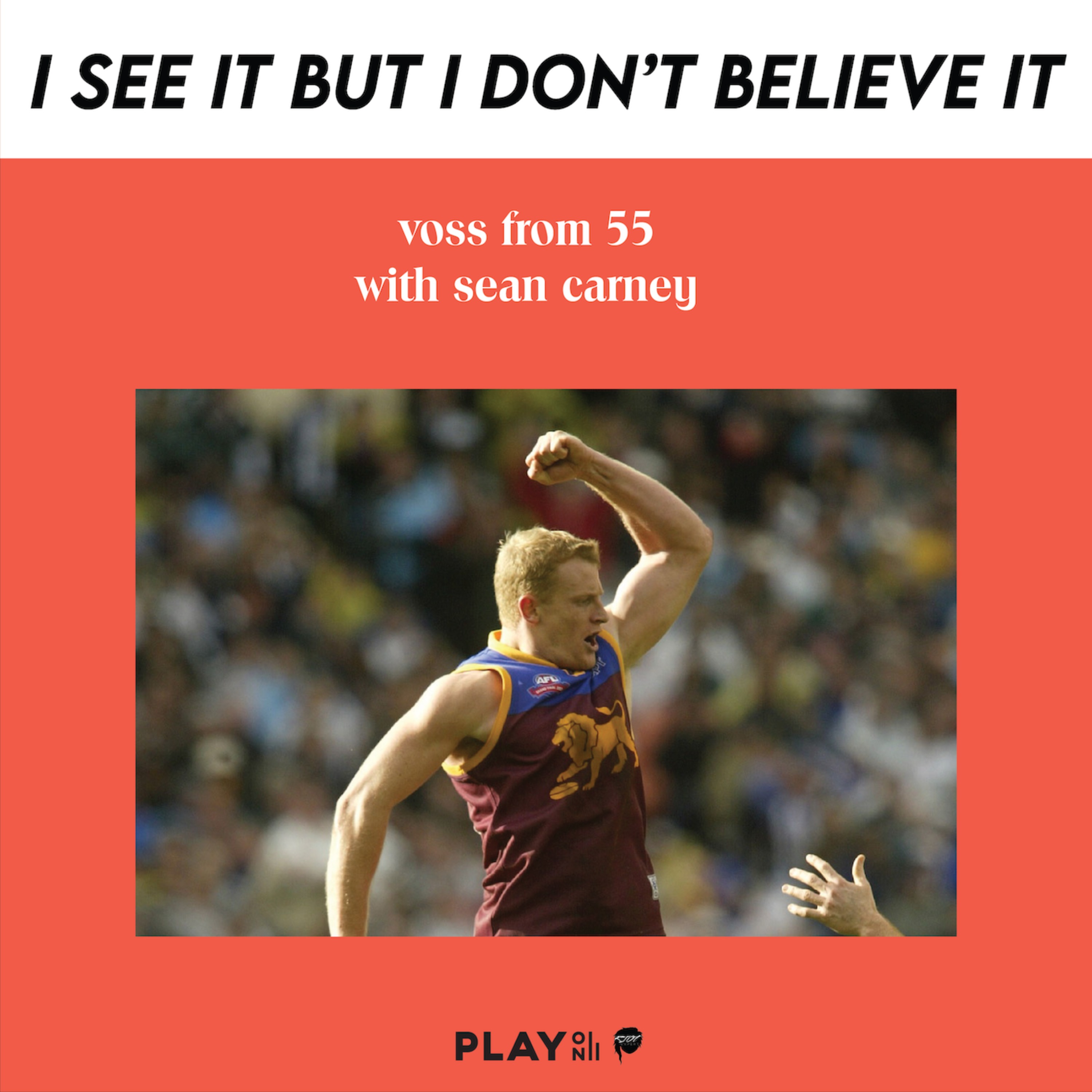 cover art for Voss from 55 with Sean Carney (Sanspants Radio, How Good’s Footy?)