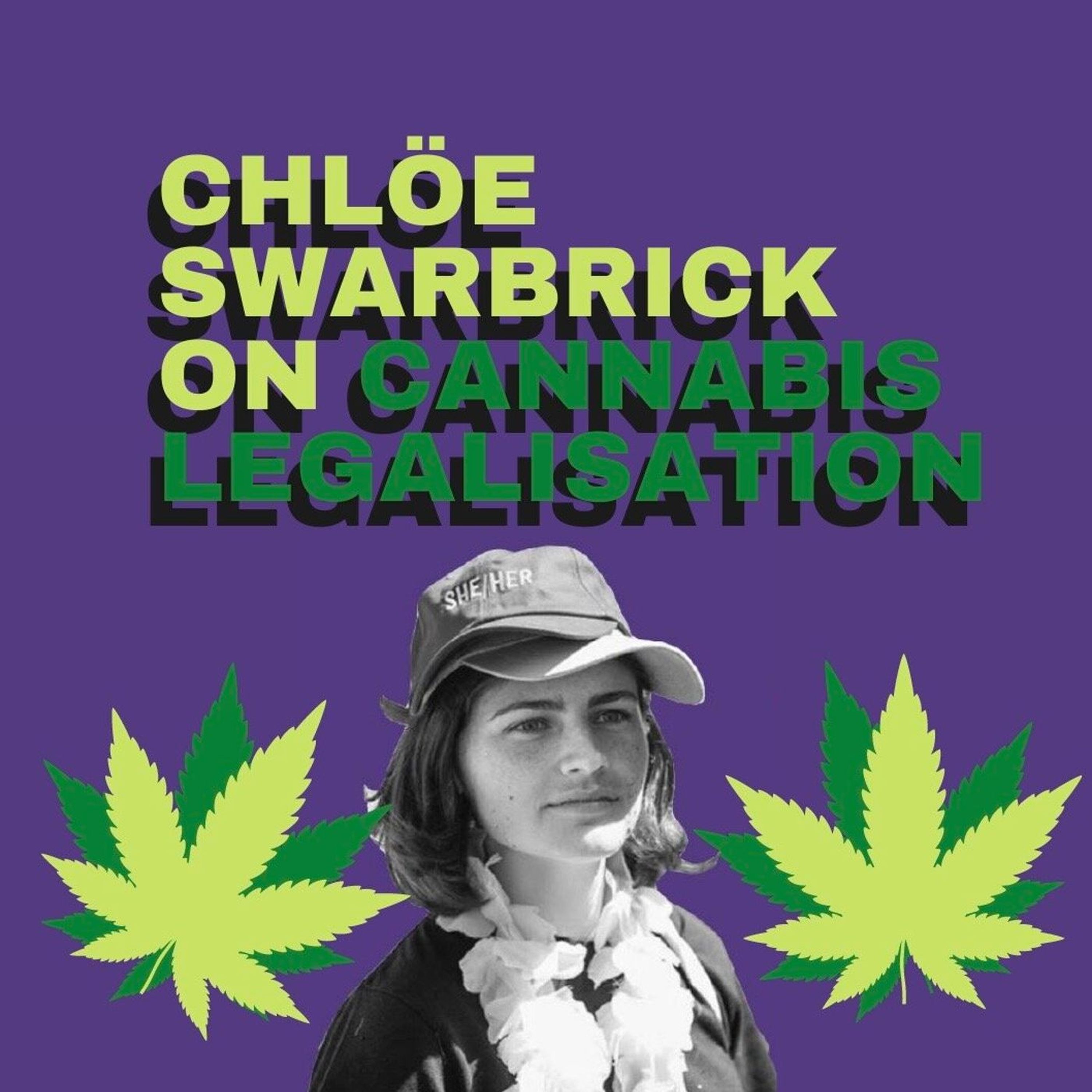 Let's Get PolitiCOOL: Chlöe Swarbrick On Cannabis Legalisation episode artwork