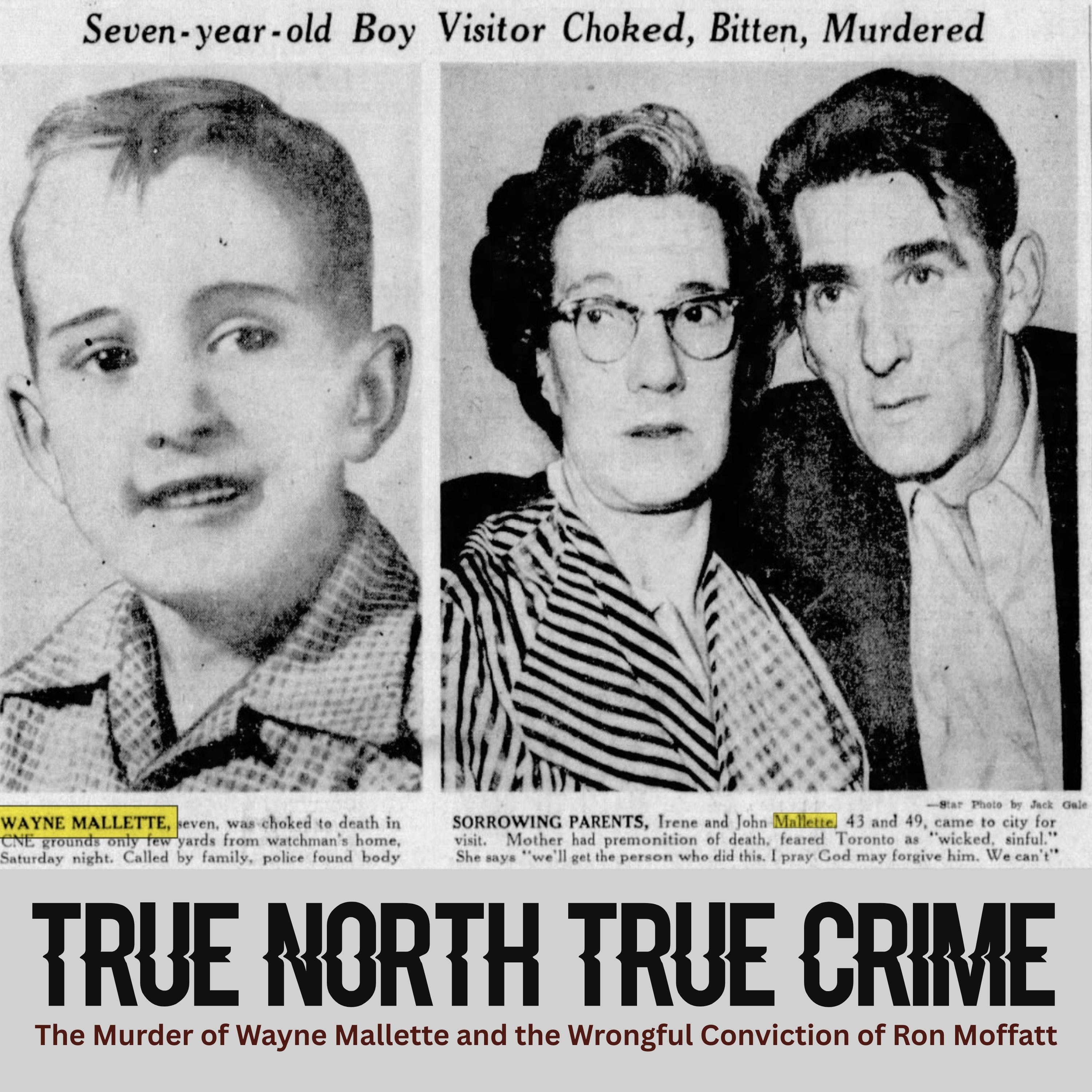 The Murder of Wayne Mallette and the Wrongful Conviction of Ron Moffatt