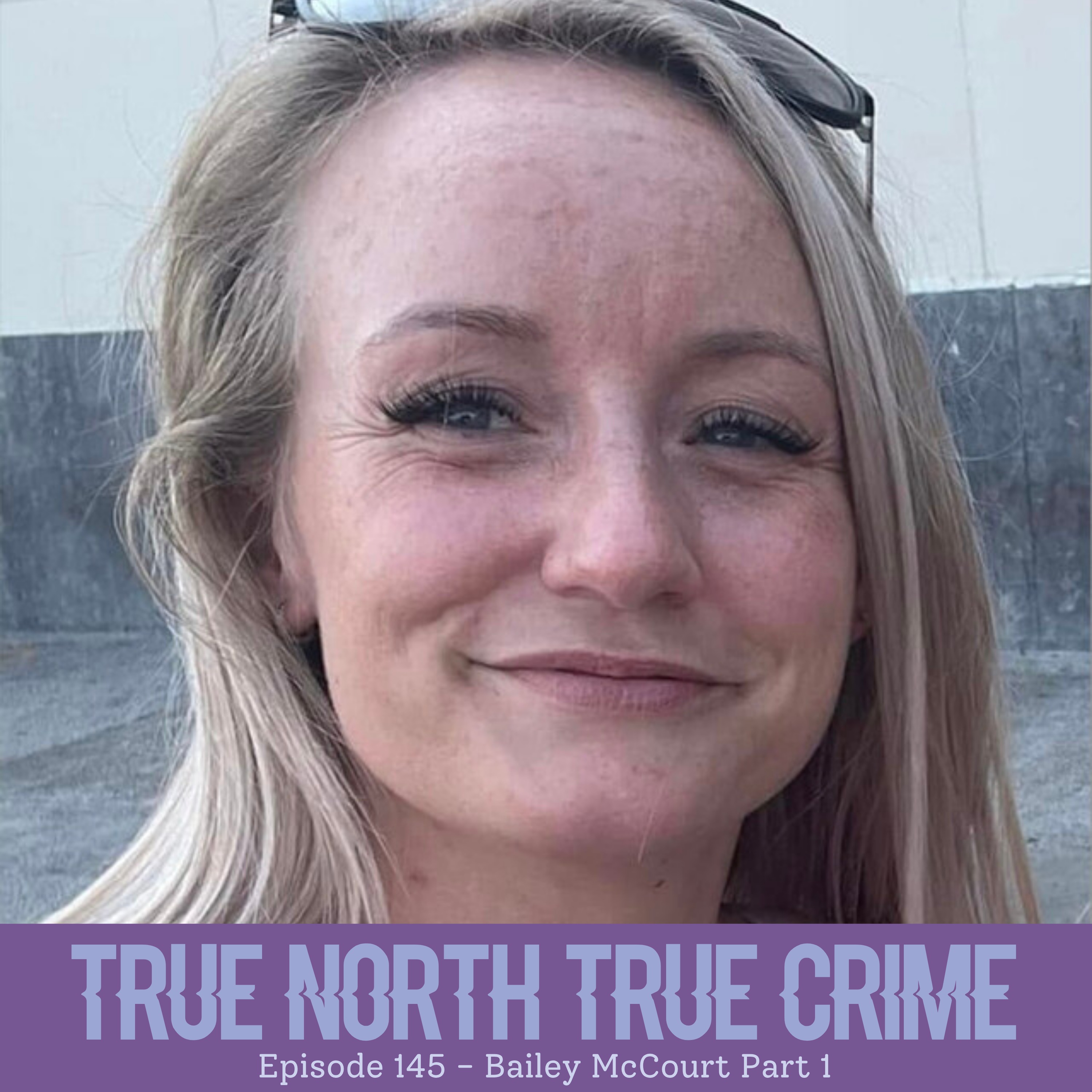 Bailey McCourt - Part 1