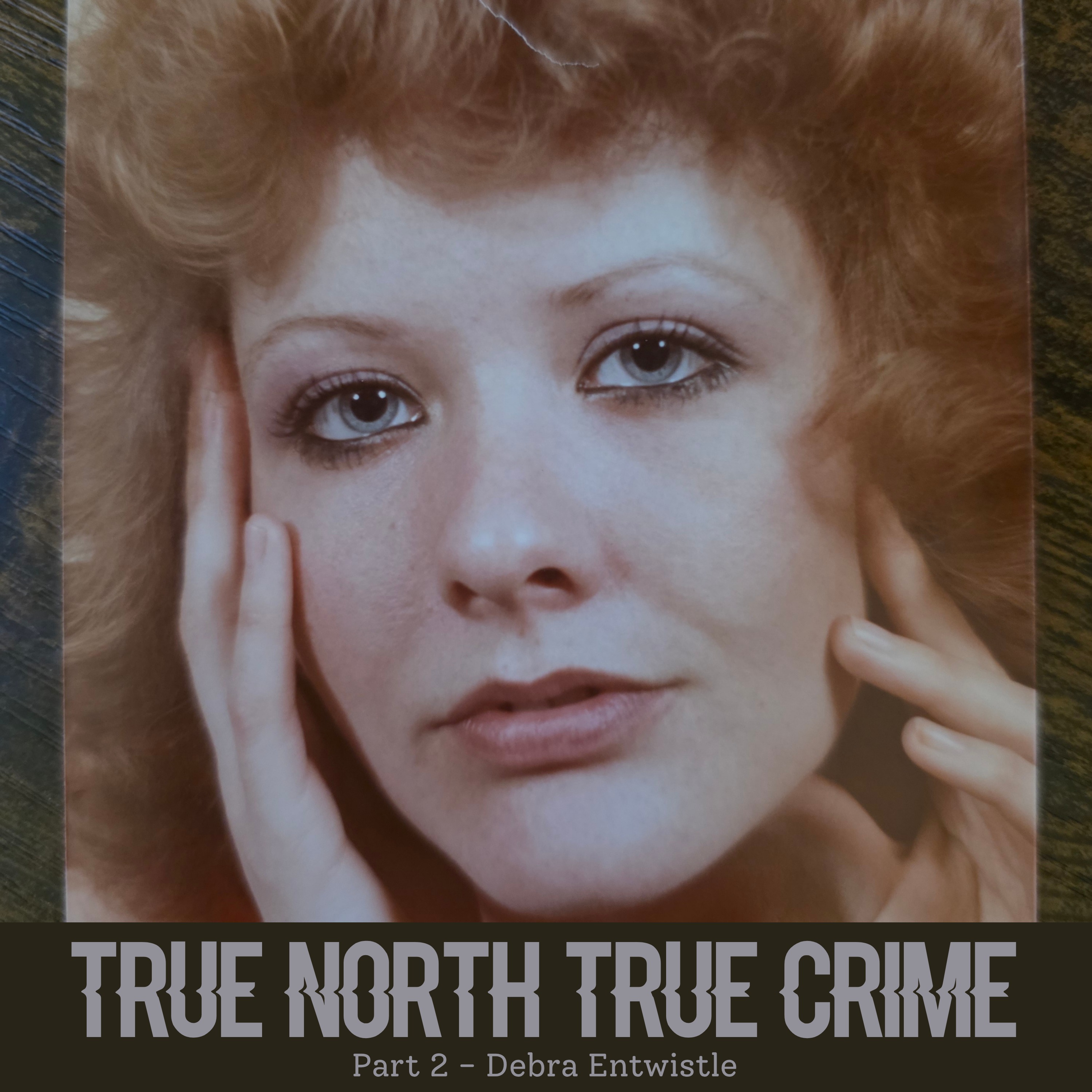 Part 2 - Debra Entwistle