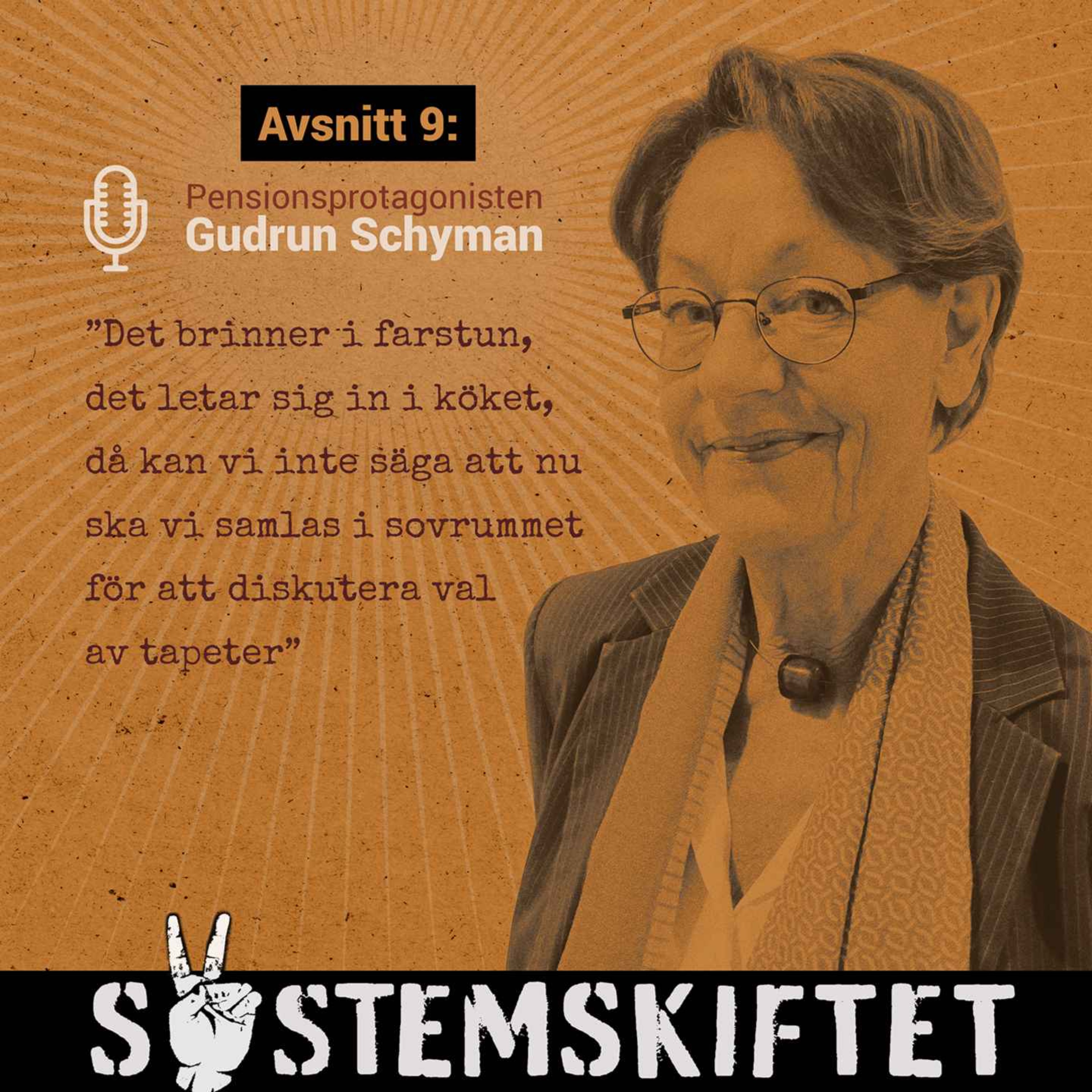 Pensionsväktaren Gudrun Schyman: Kampen mot fossiler och hur vi skyddar vår demokrati - genom att praktisera den