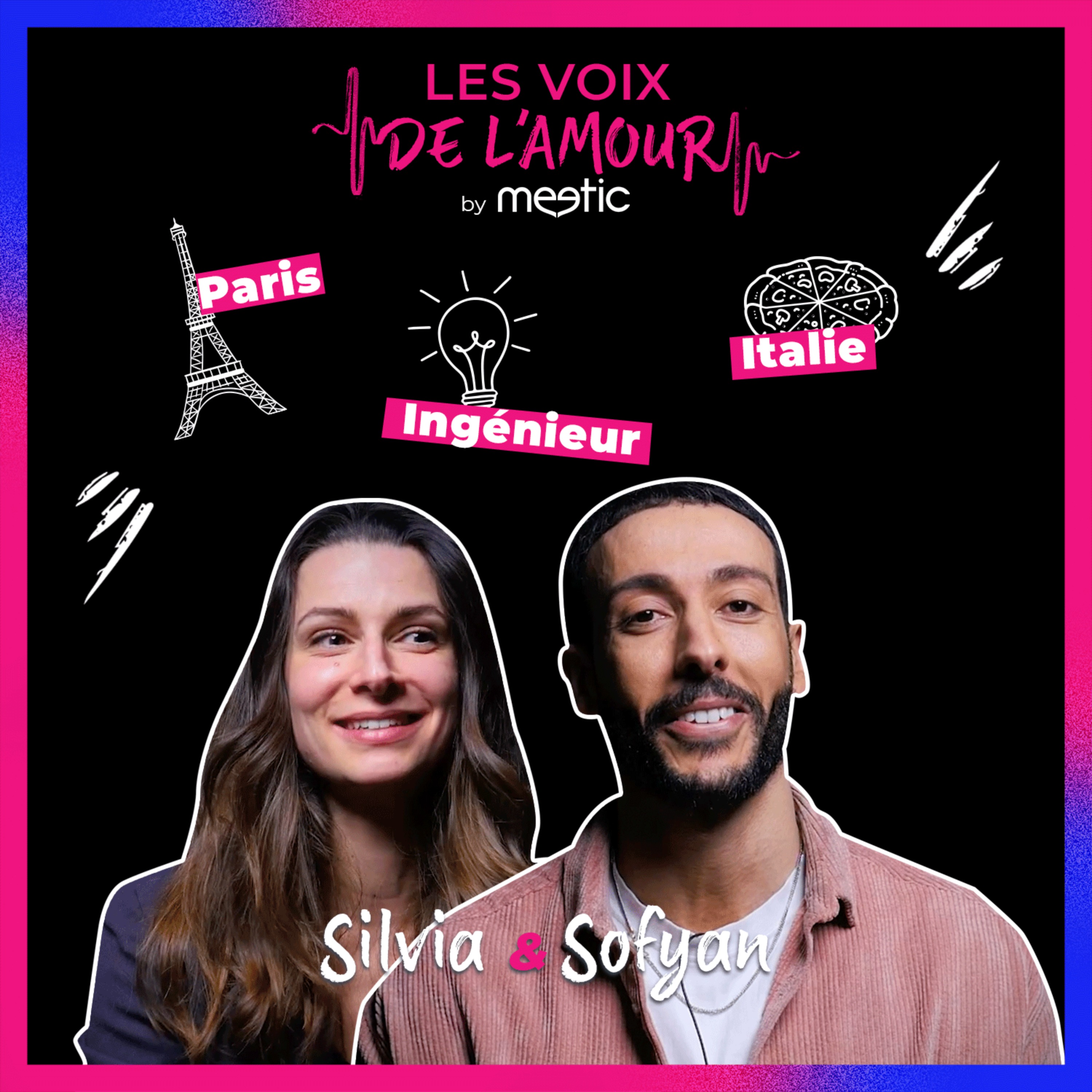 Silvia et Sofyan : je t’aime à l’italienne ?