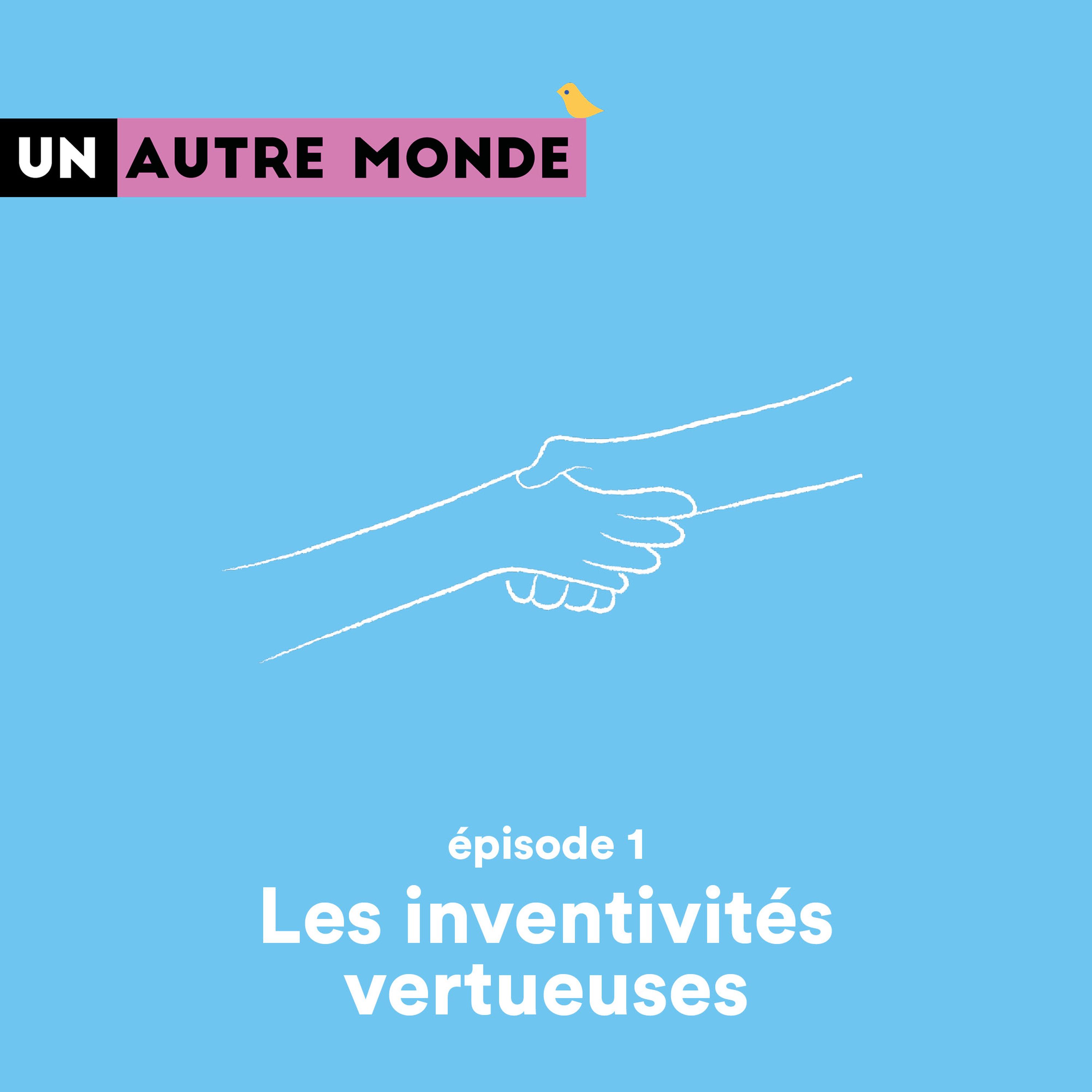 cover art for Un Autre Monde #1 : Les inventivités vertueuses