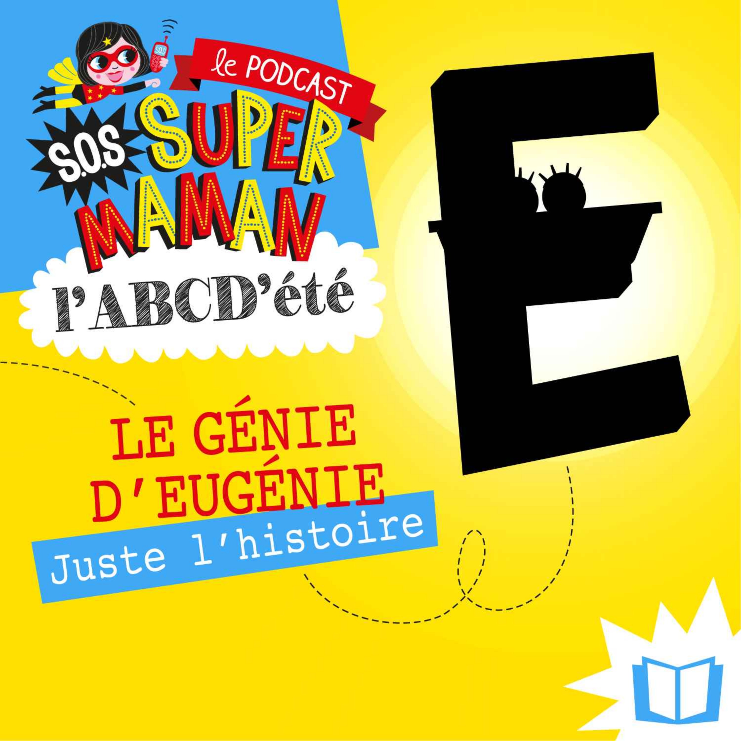 E (juste l'histoire)
