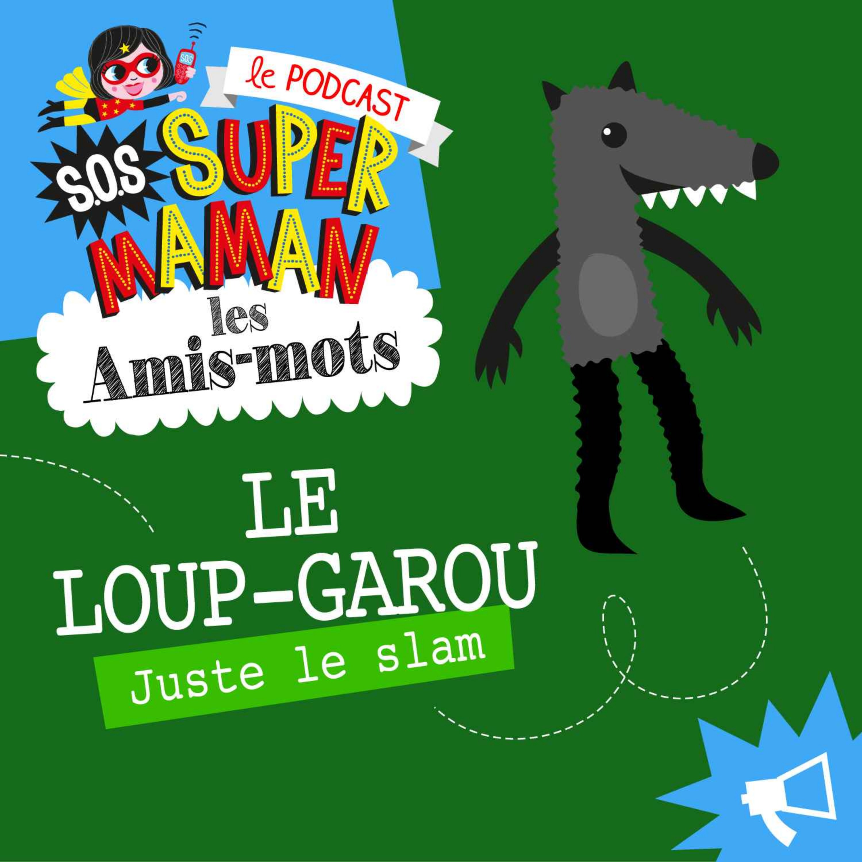 LE LOUP-GAROU (juste le slam)