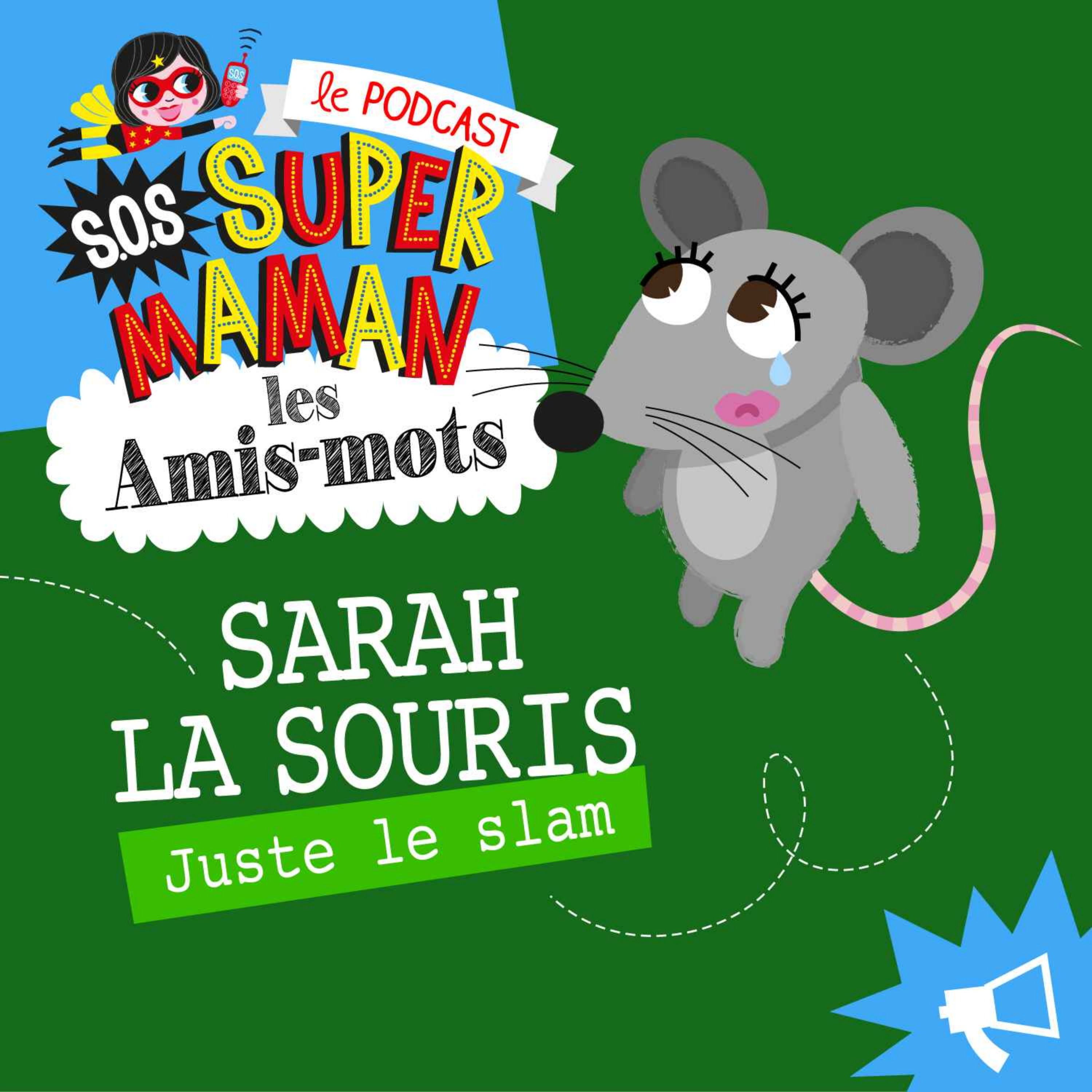 cover art for SARAH LA SOURIS (juste le slam)