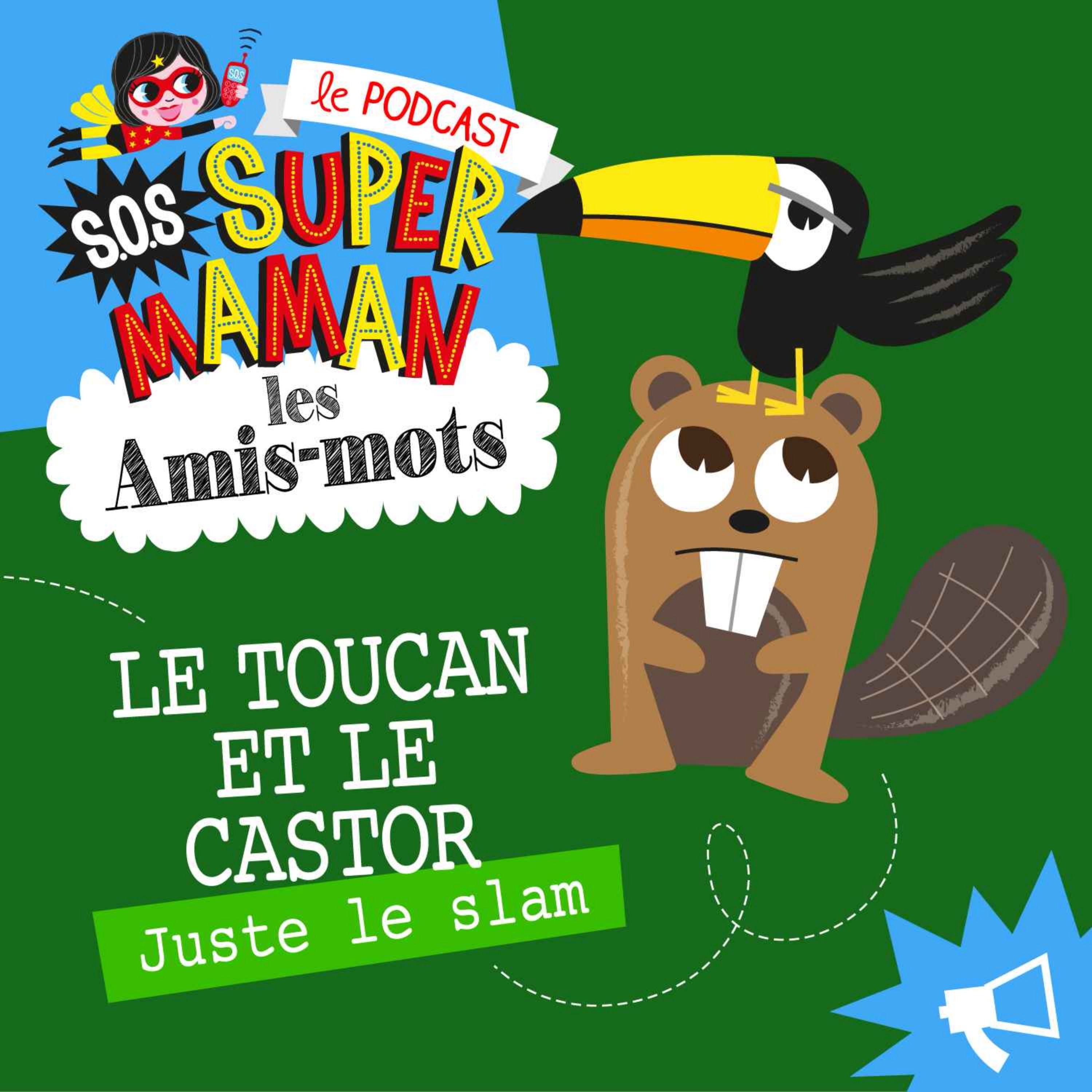 LE TOUCAN ET LE CASTOR (juste le slam)