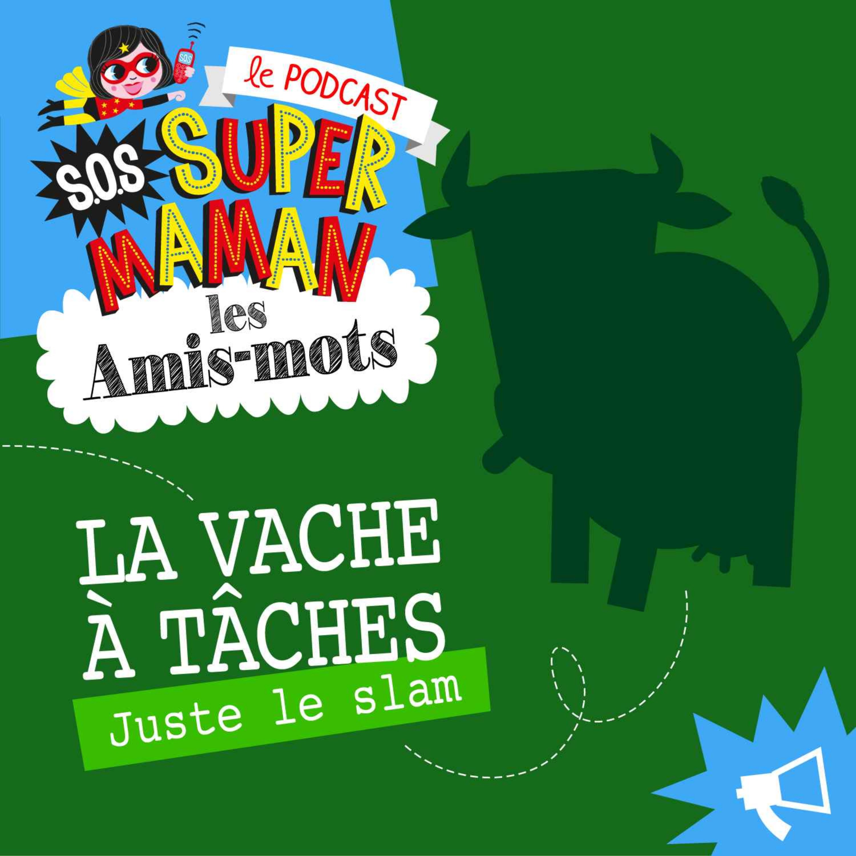 cover art for LA VACHE À TÂCHES (juste le slam)