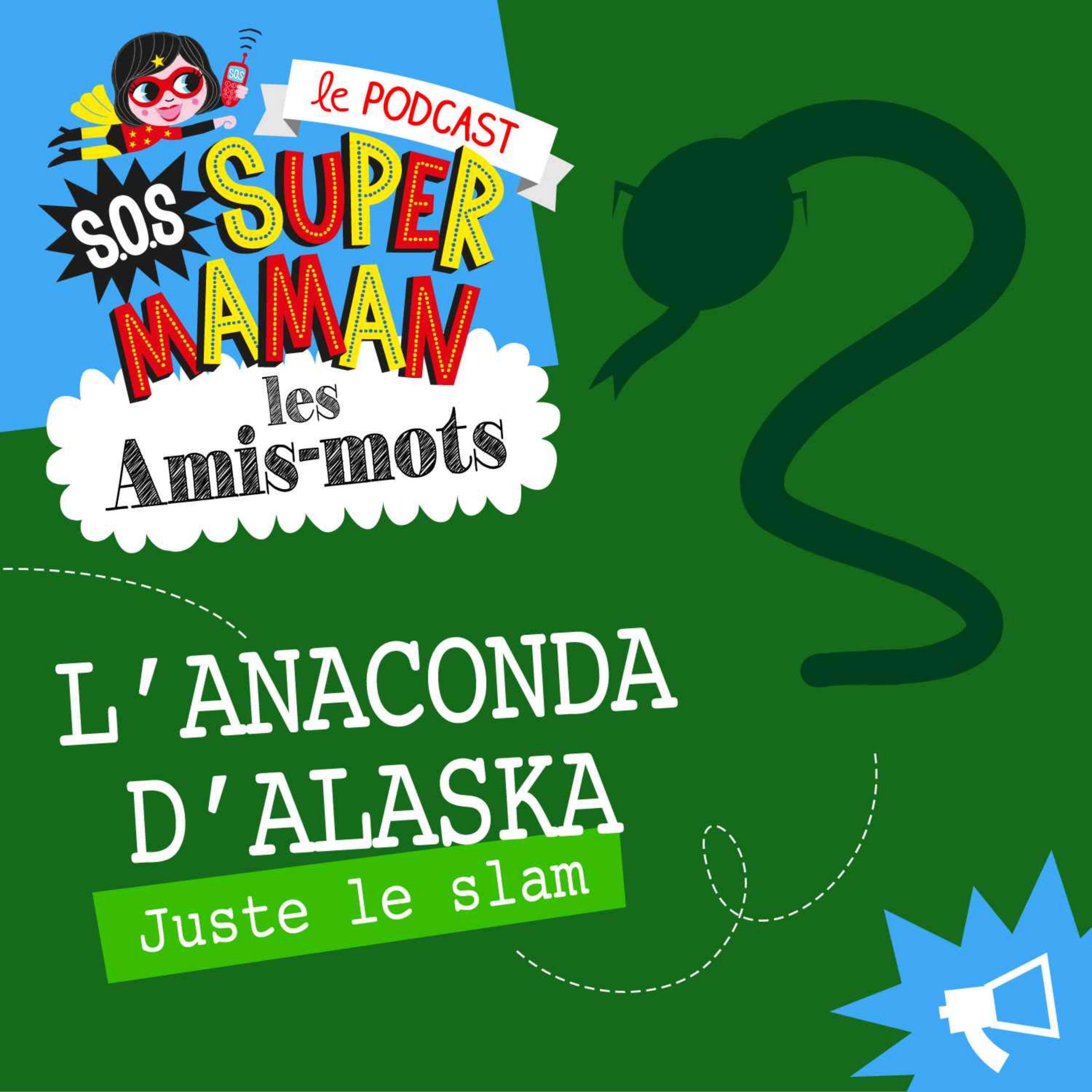 cover art for L'ANACONDA D'ALASKA (juste le slam)