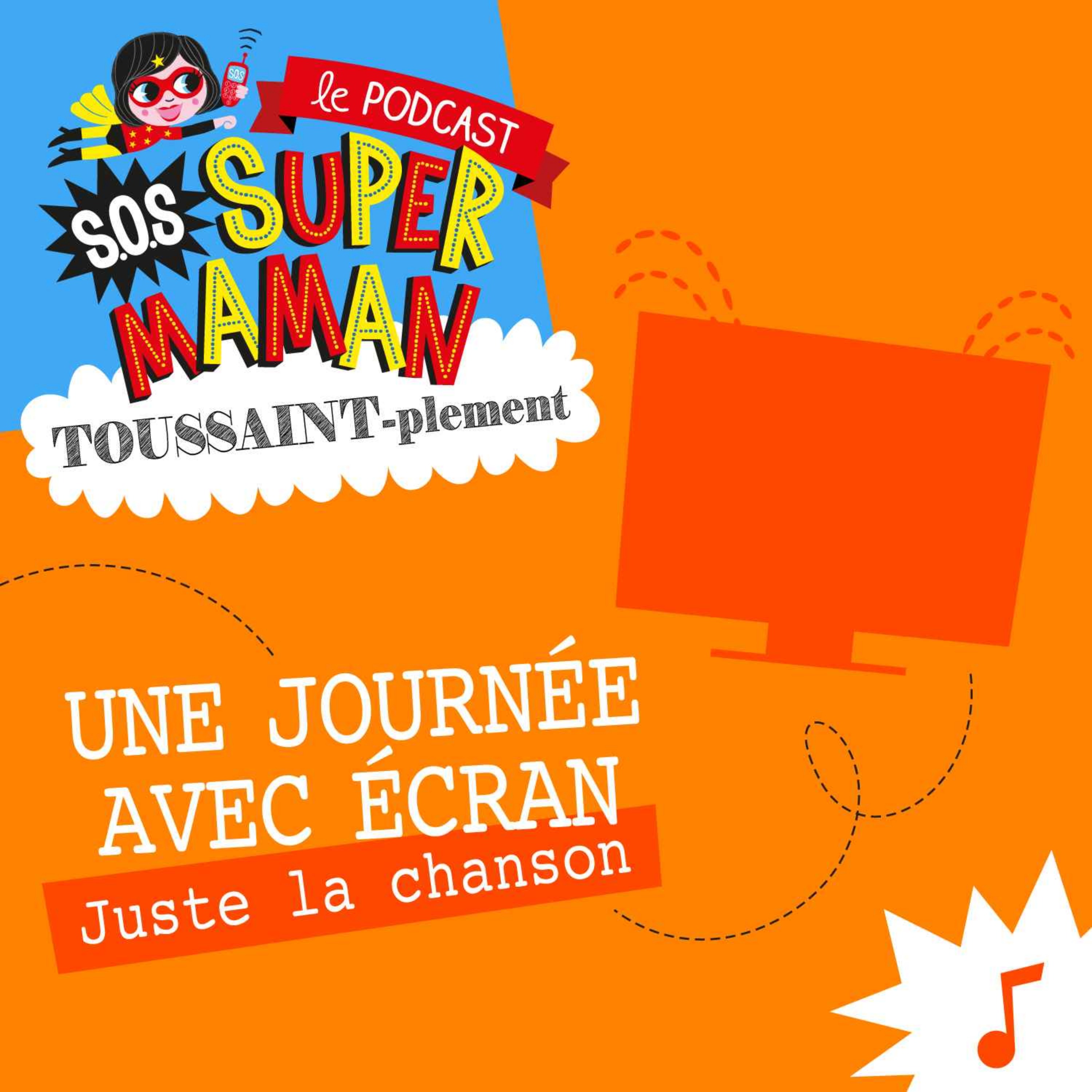 JOURNÉE ÉCRAN... OU PAS ! (juste la chanson)