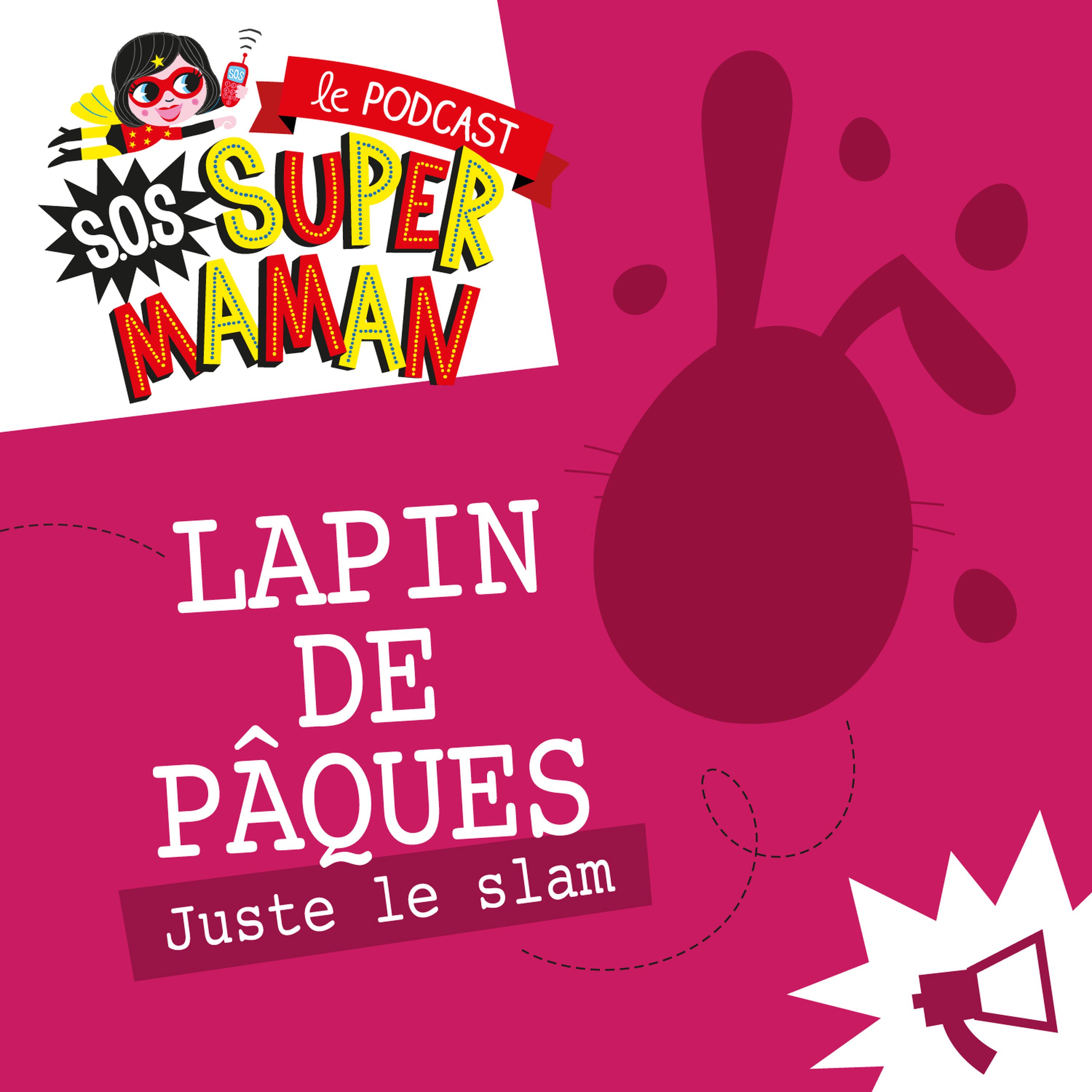 LE LAPIN DE PÂQUES (juste le slam)