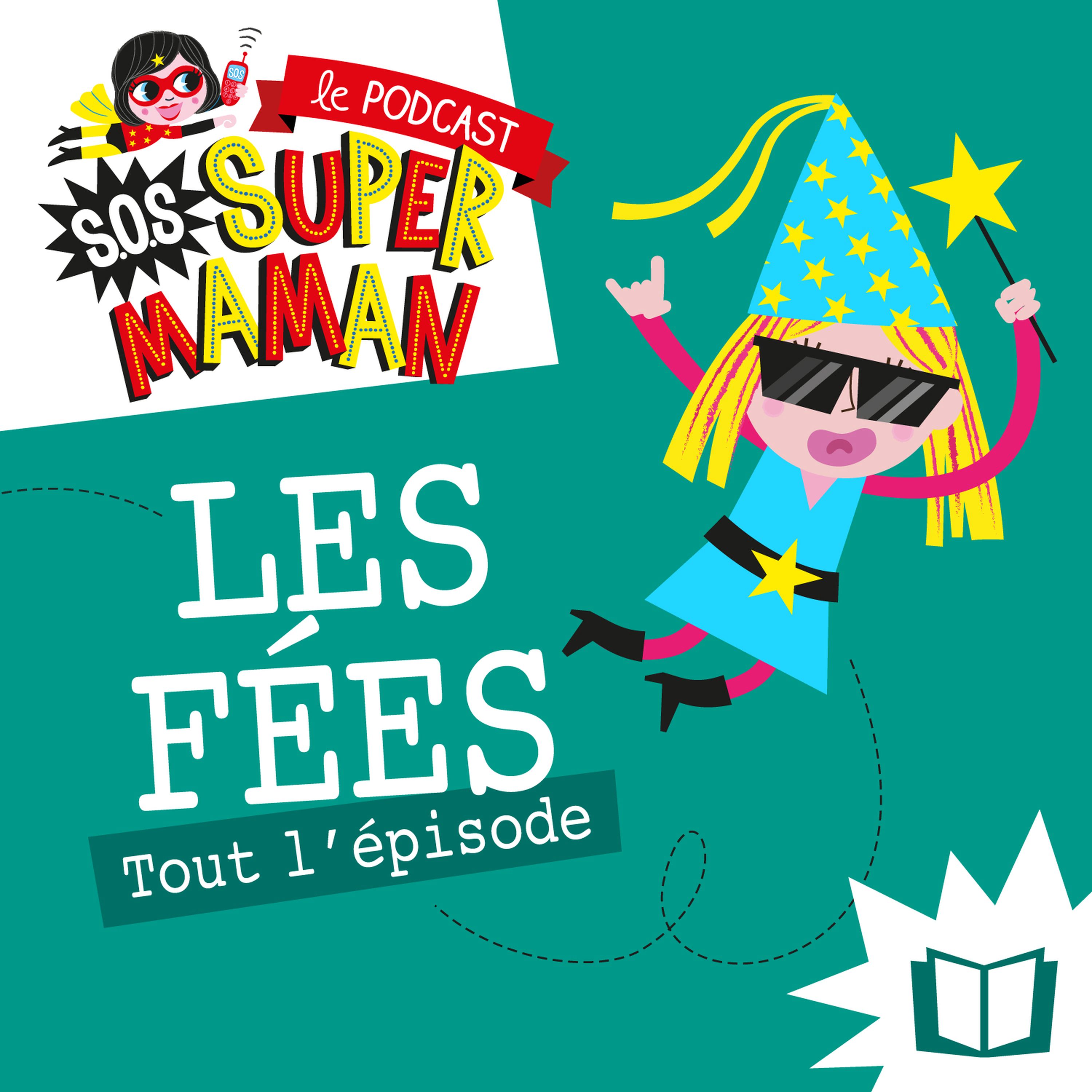 LES FÉES (épisode spécial 8 mars)