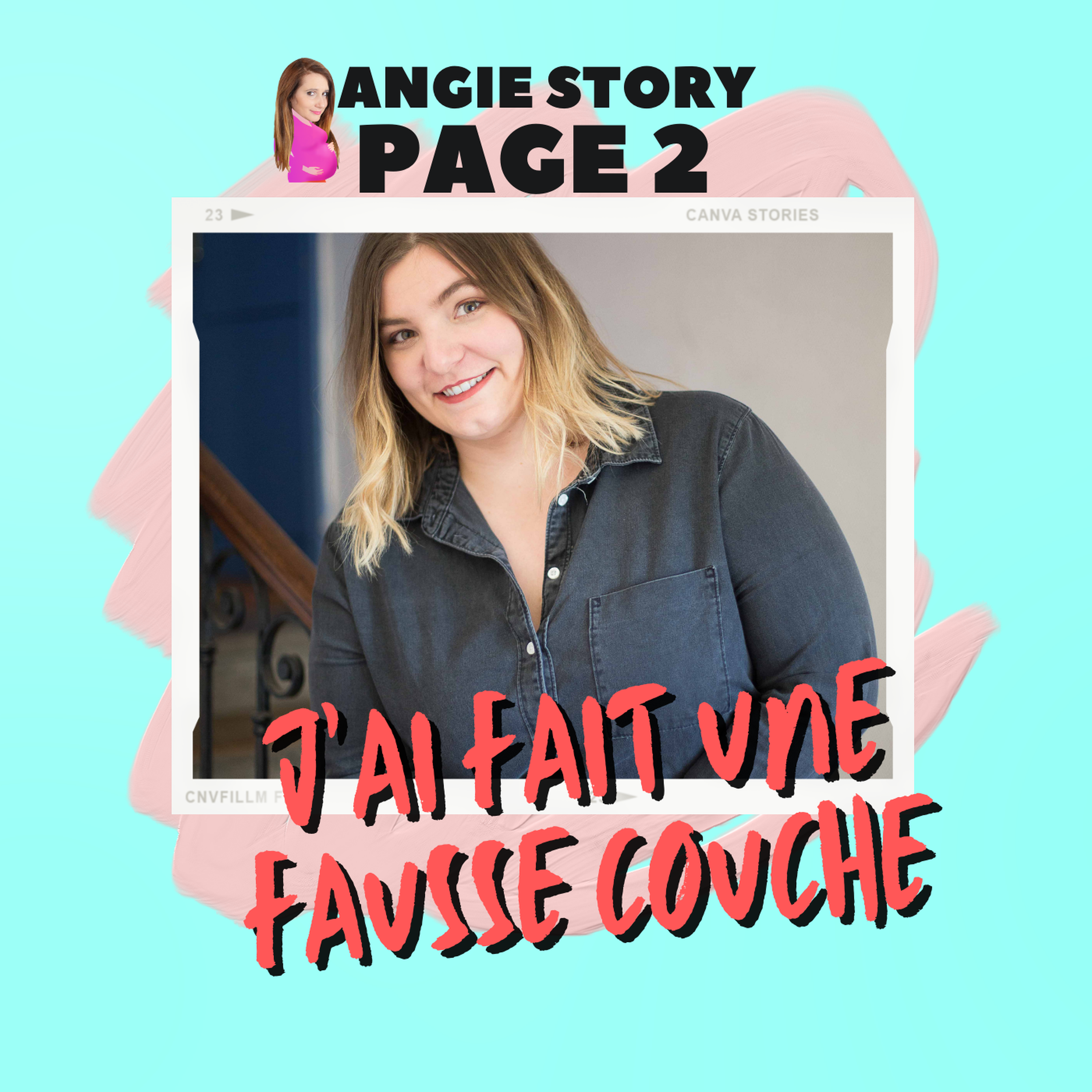 Page 2- Fausses Couches : brisons le silence - #1 Chloé -