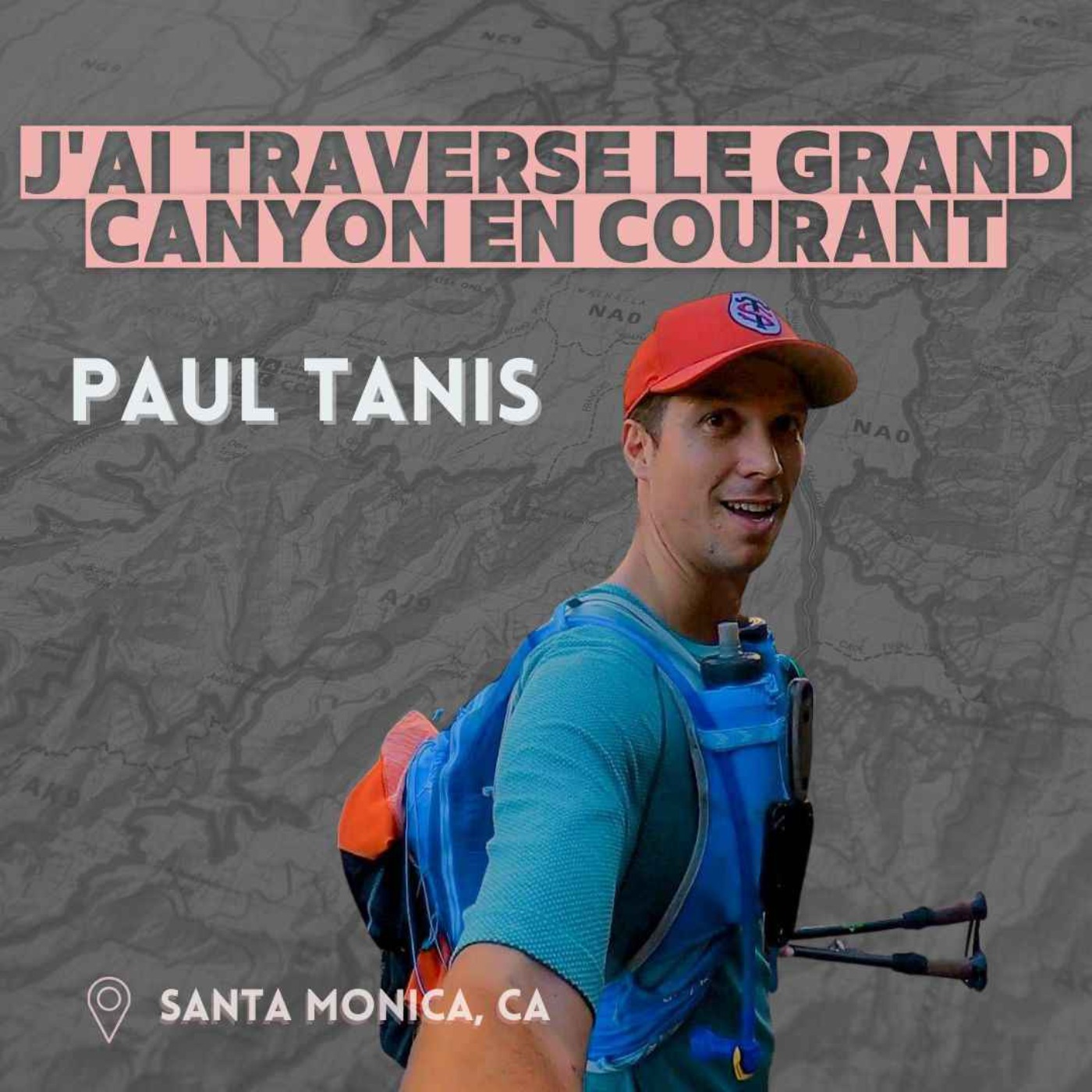 Paul Tanis : J'ai traversé le Grand Canyon (aller-retour) en courant