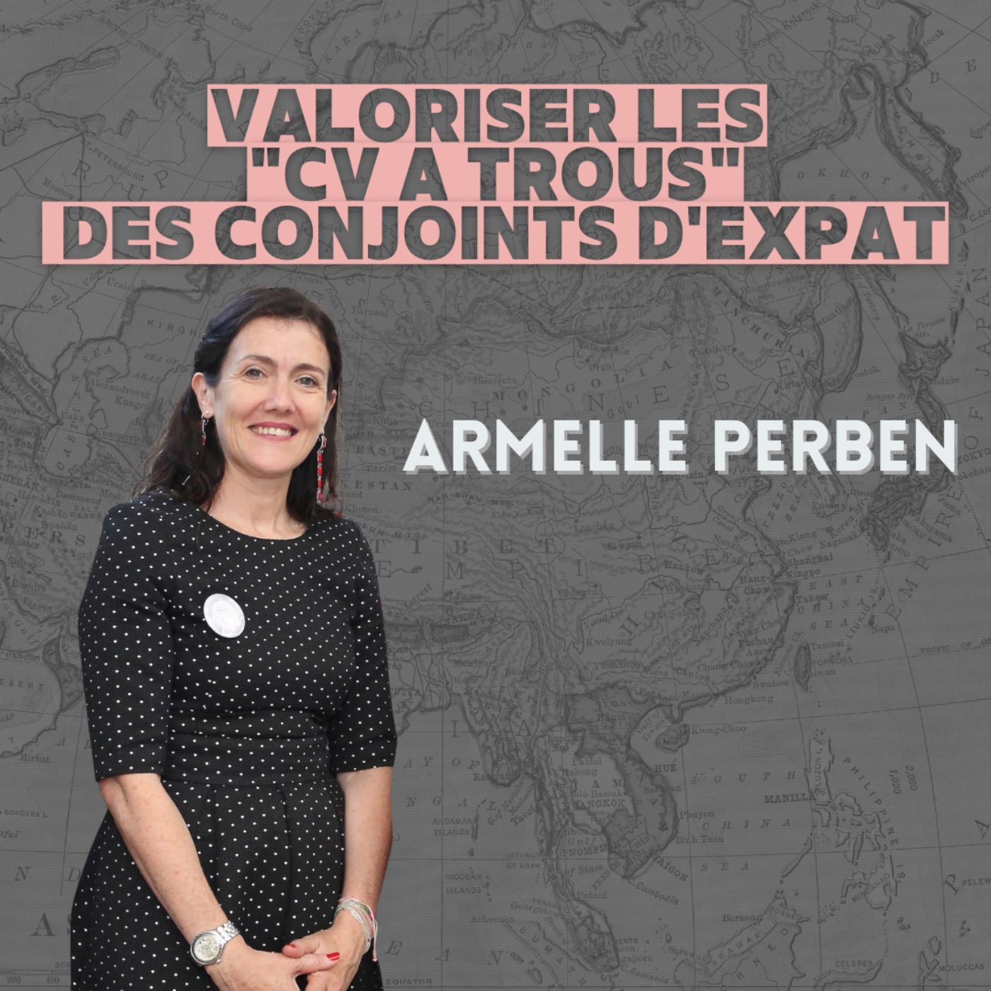 cover art for Armelle Perben : valoriser les "CV à trous" des conjoints d'expat