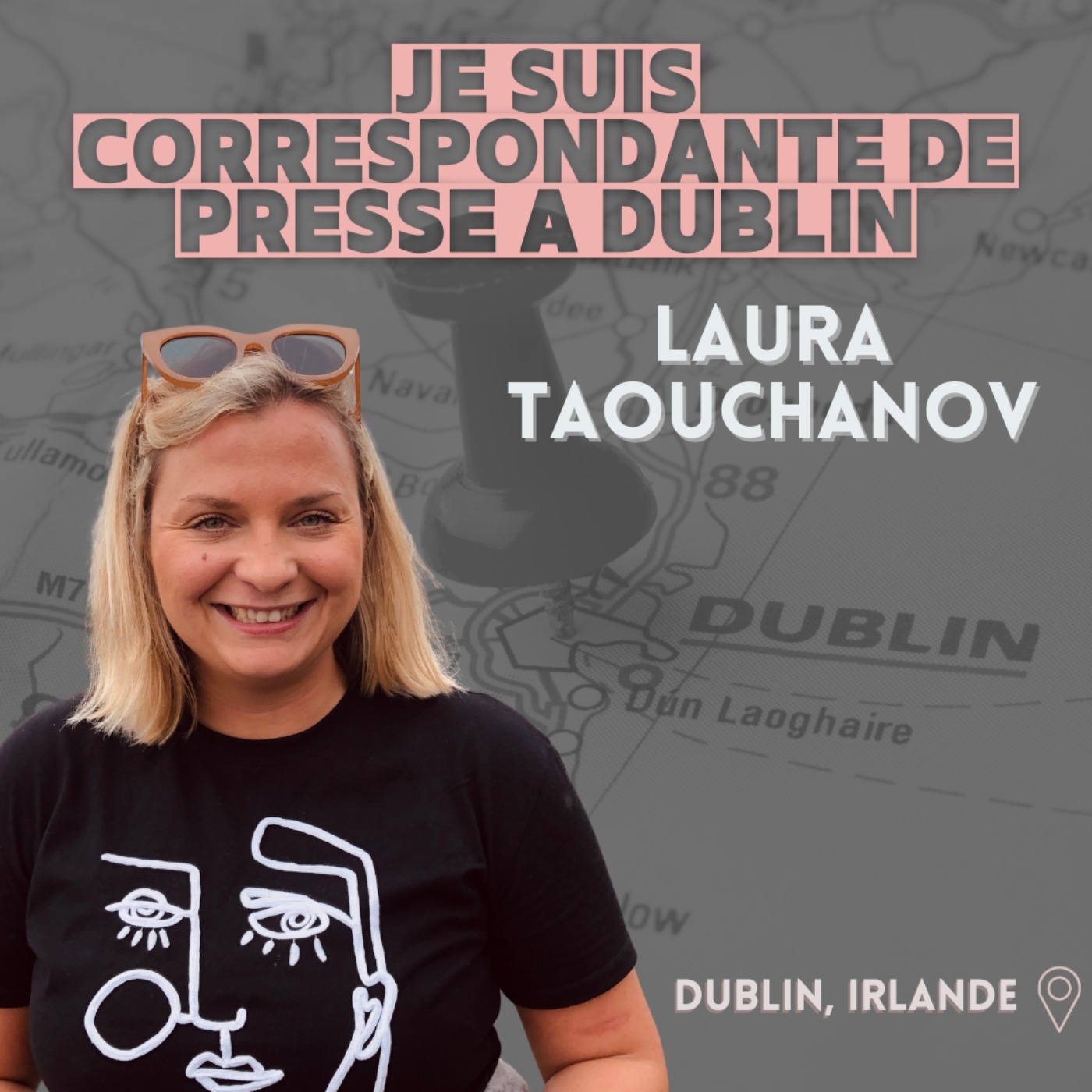 cover art for Laura Taouchanov (Dublin) : Je suis correspondante de presse et je veux faire du standup