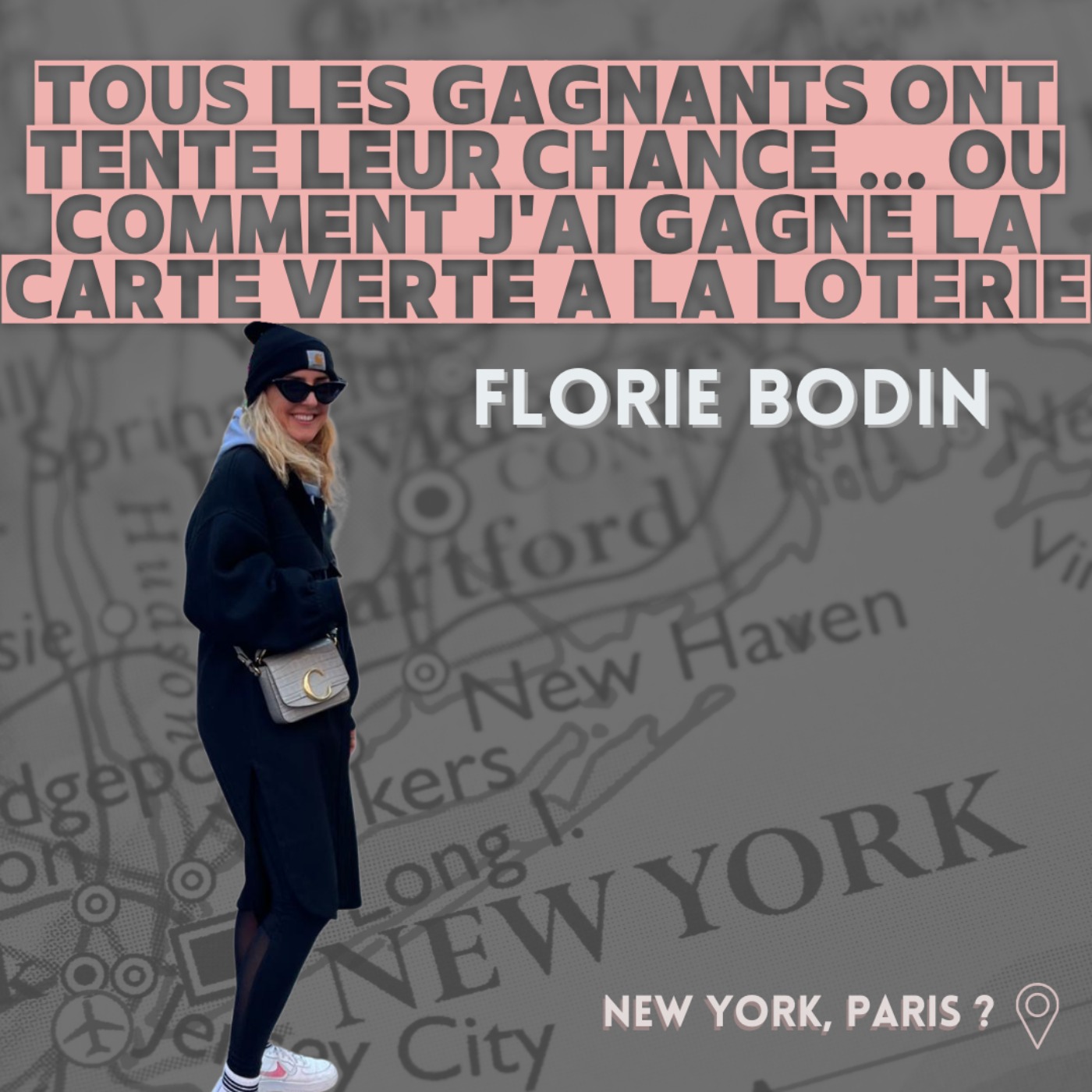 cover art for Florie Bodin : "j'ai gagné la Green Card à la loterie Américaine"