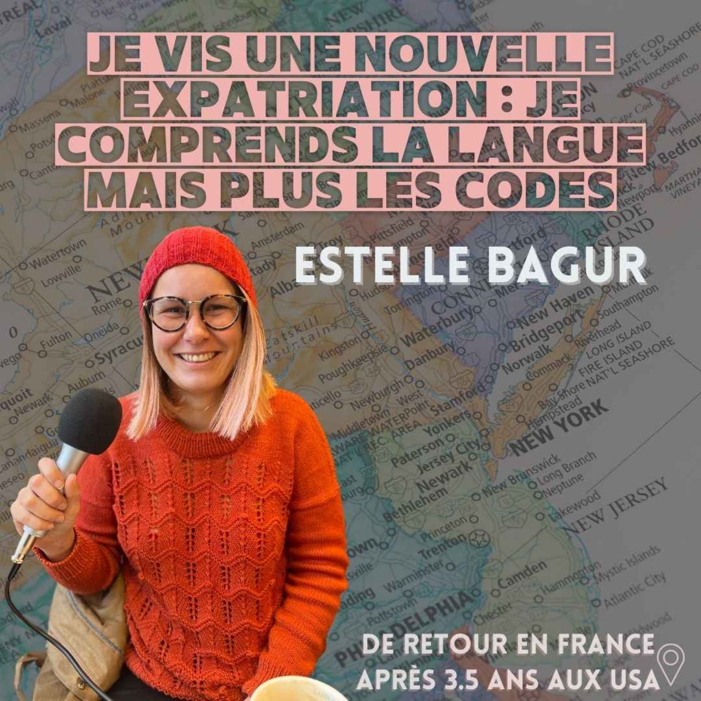 Estelle (Paris) : « je vis une expatriation dans laquelle je connais la langue mais plus les codes »