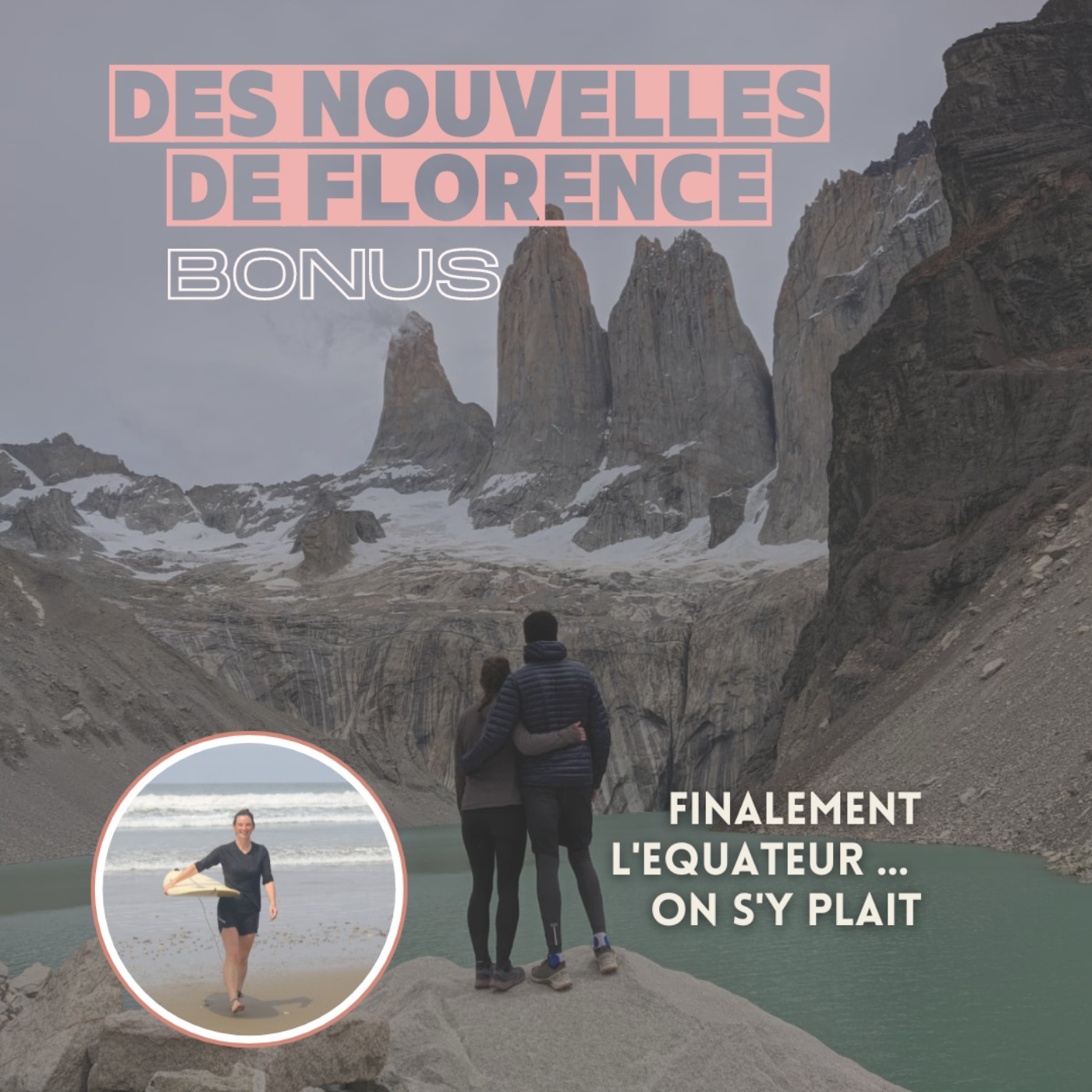 [BONUS] Des nouvelles de Florence ... toujours en Equateur