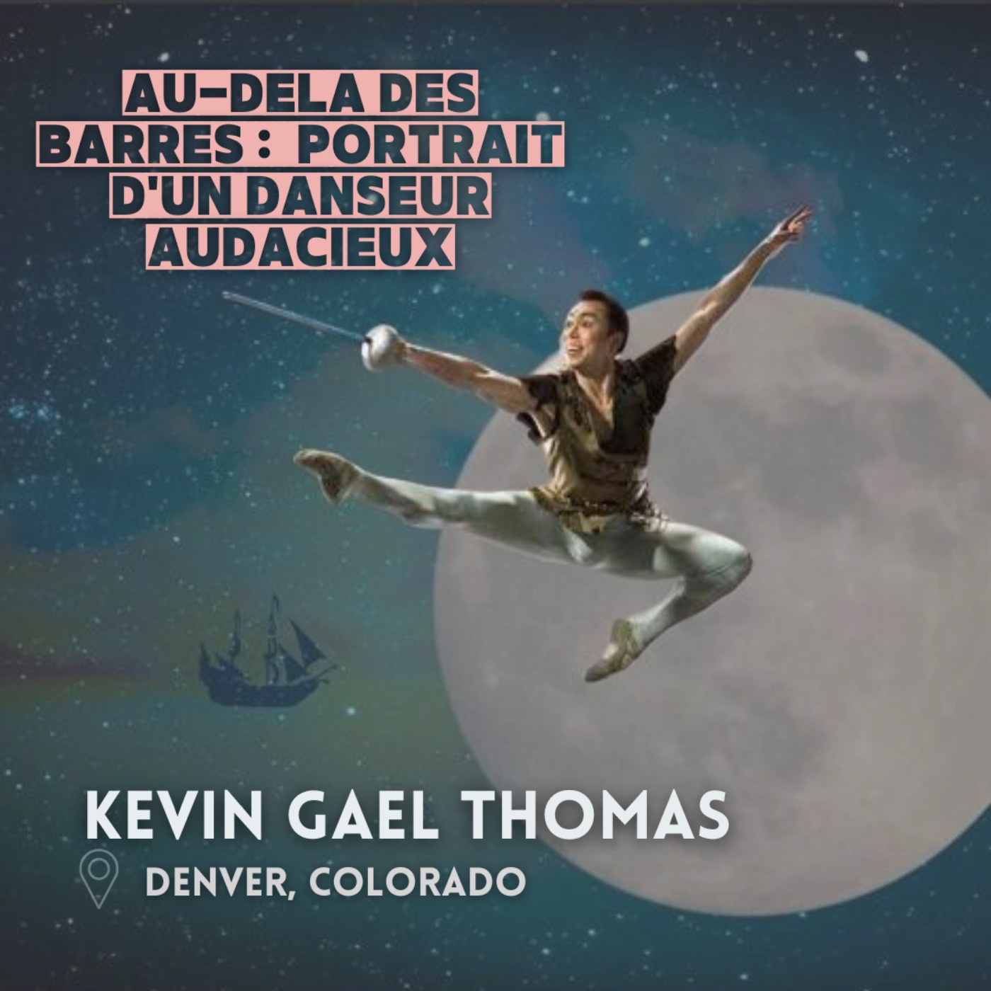cover art for Au-Delà des Barres : Kevin Gael Thomas, Portrait d'un Danseur Audacieux