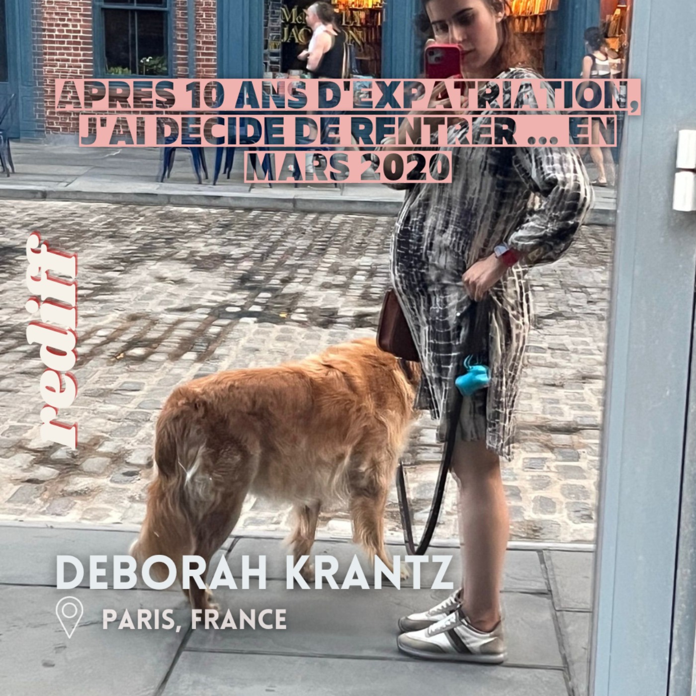 [REDIFF] Deborah Krantz : Après 10 ans d'expatriation, j'ai décidé de rentrer ... en mars 2020