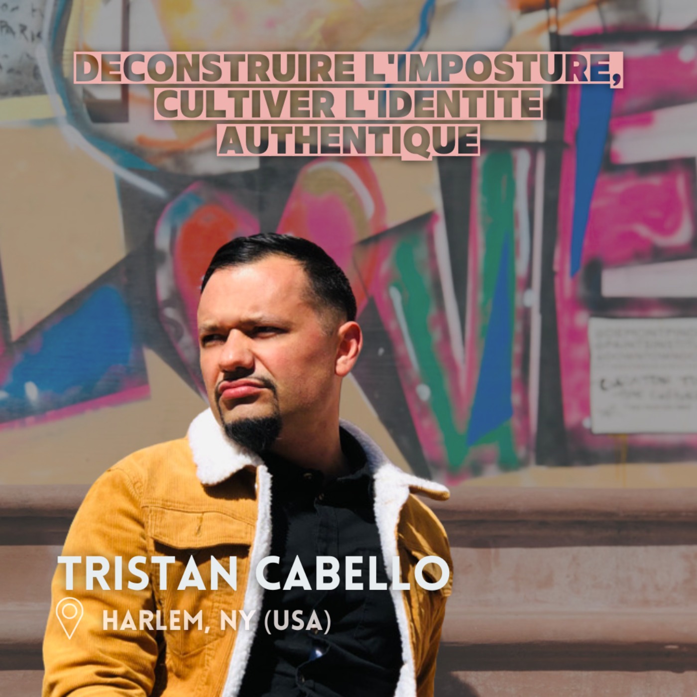 Tristan Cabello (New York) : déconstruire l’imposture et cultiver l’identité authentique