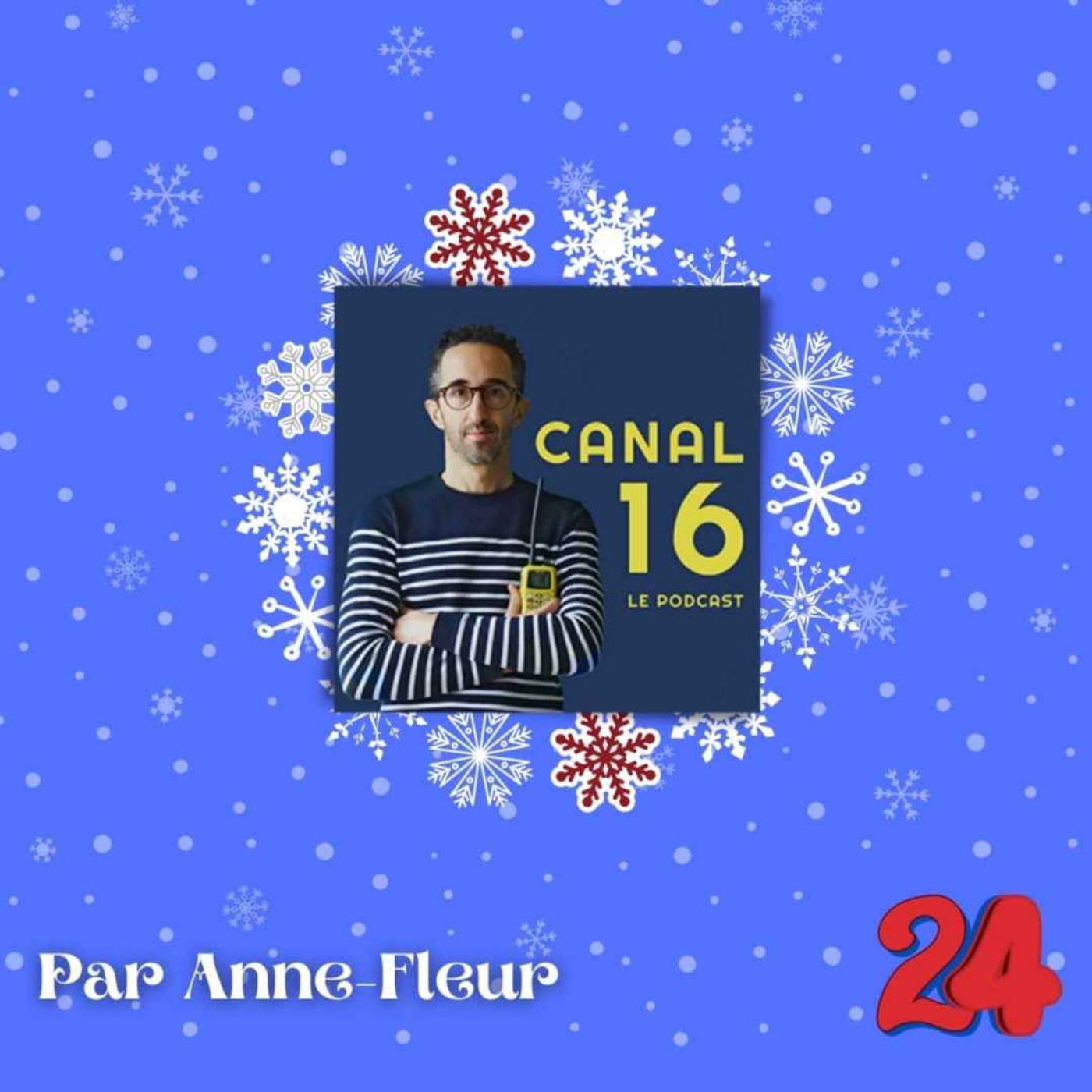 24 Décembre : Canal 16 avec Anne-Fleur ... et merci !