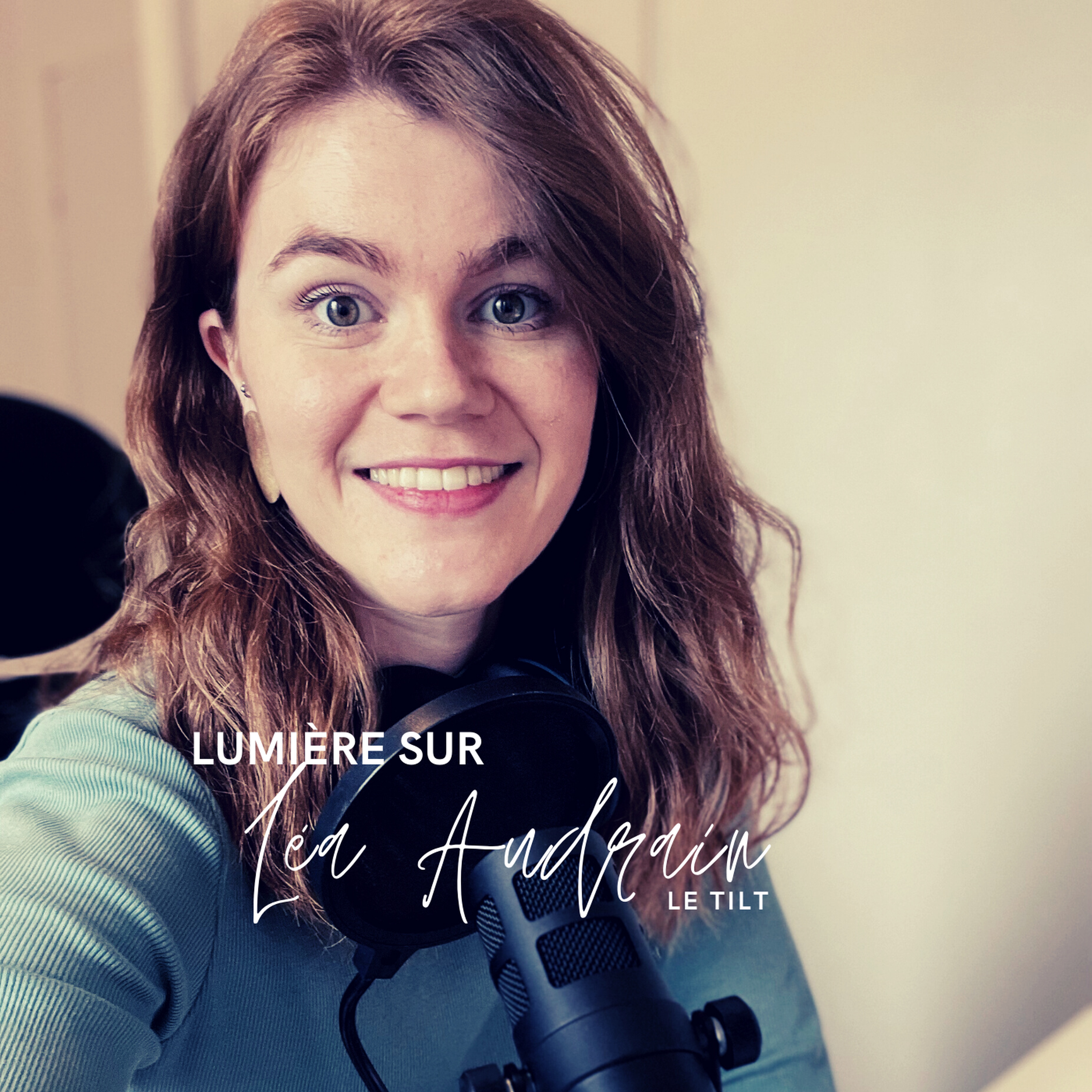 Lumière sur Le Tilt avec Léa Audrain