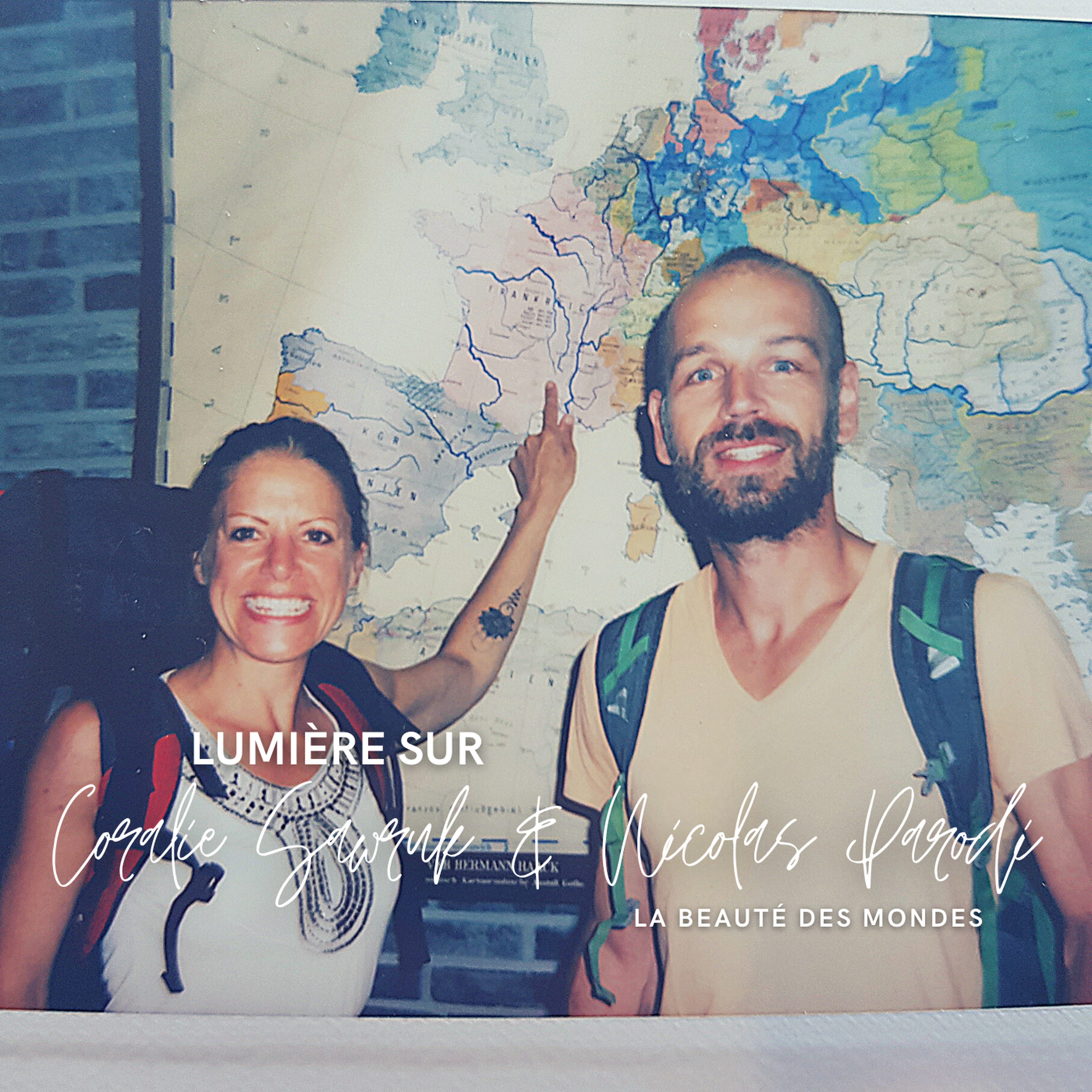 Lumière sur La Beauté des Mondes avec Coralie & Nicolas