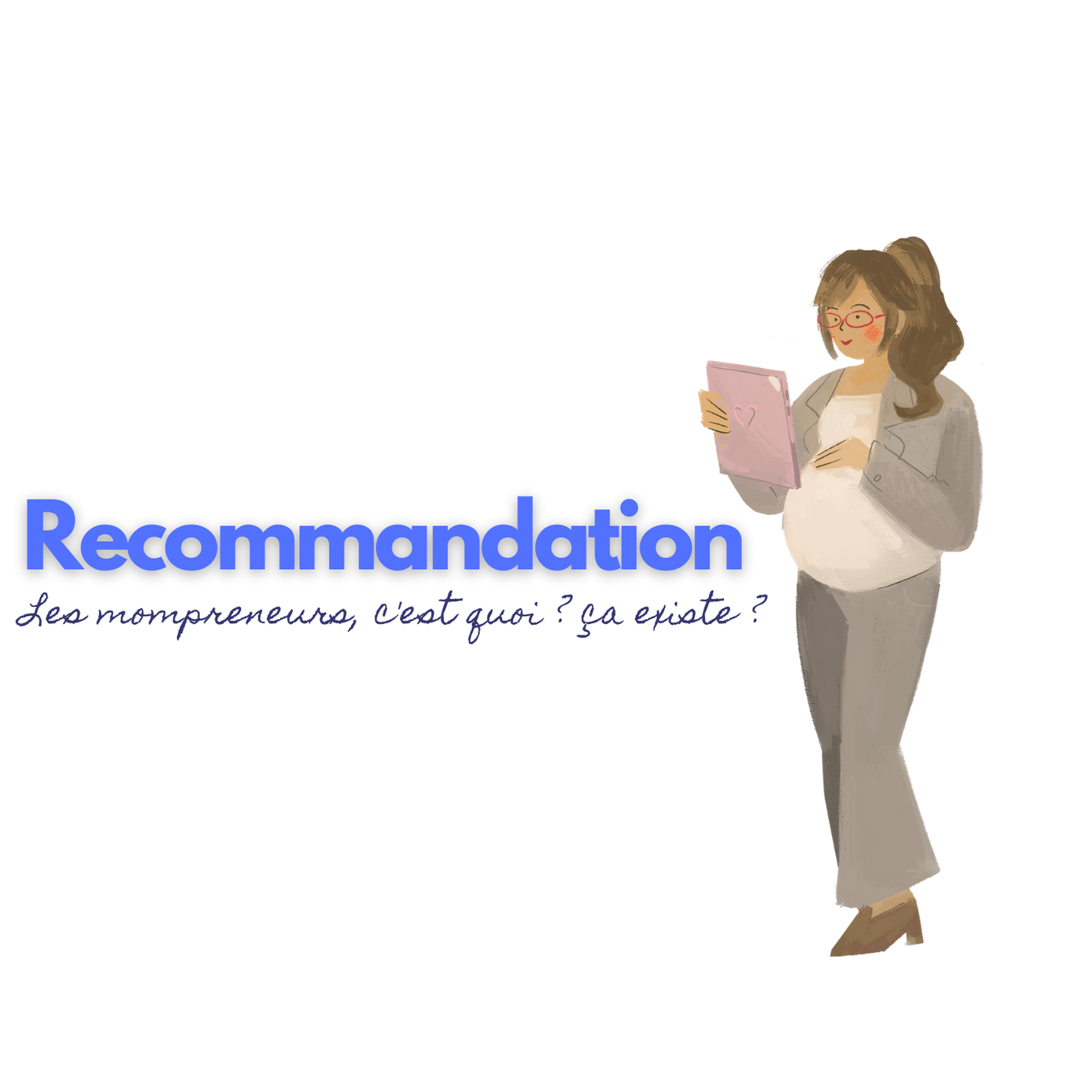 Recommandation : Les Mompreneures, ça existe ? c'est quoi ?