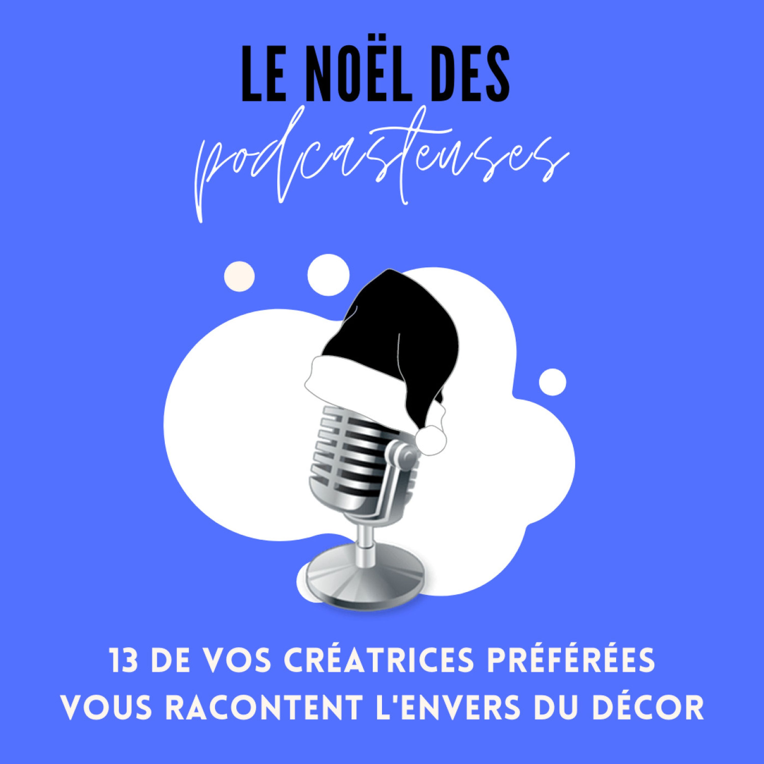 Hors Série : Joies & Galères de Podcasteuses (épisode collaboratif)