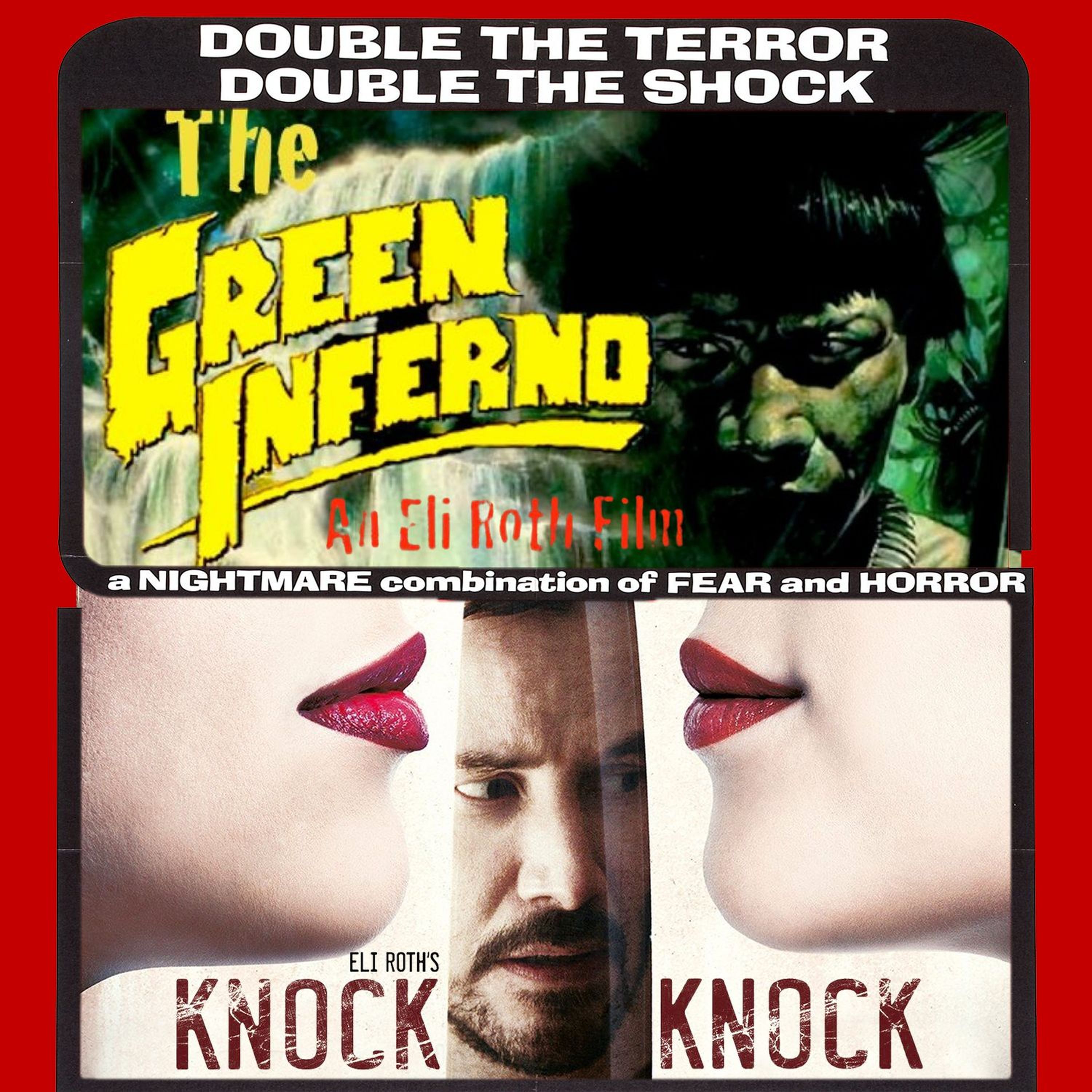 Episode 22 - The Green Inferno & Knock Knock (IN ENGLISH)