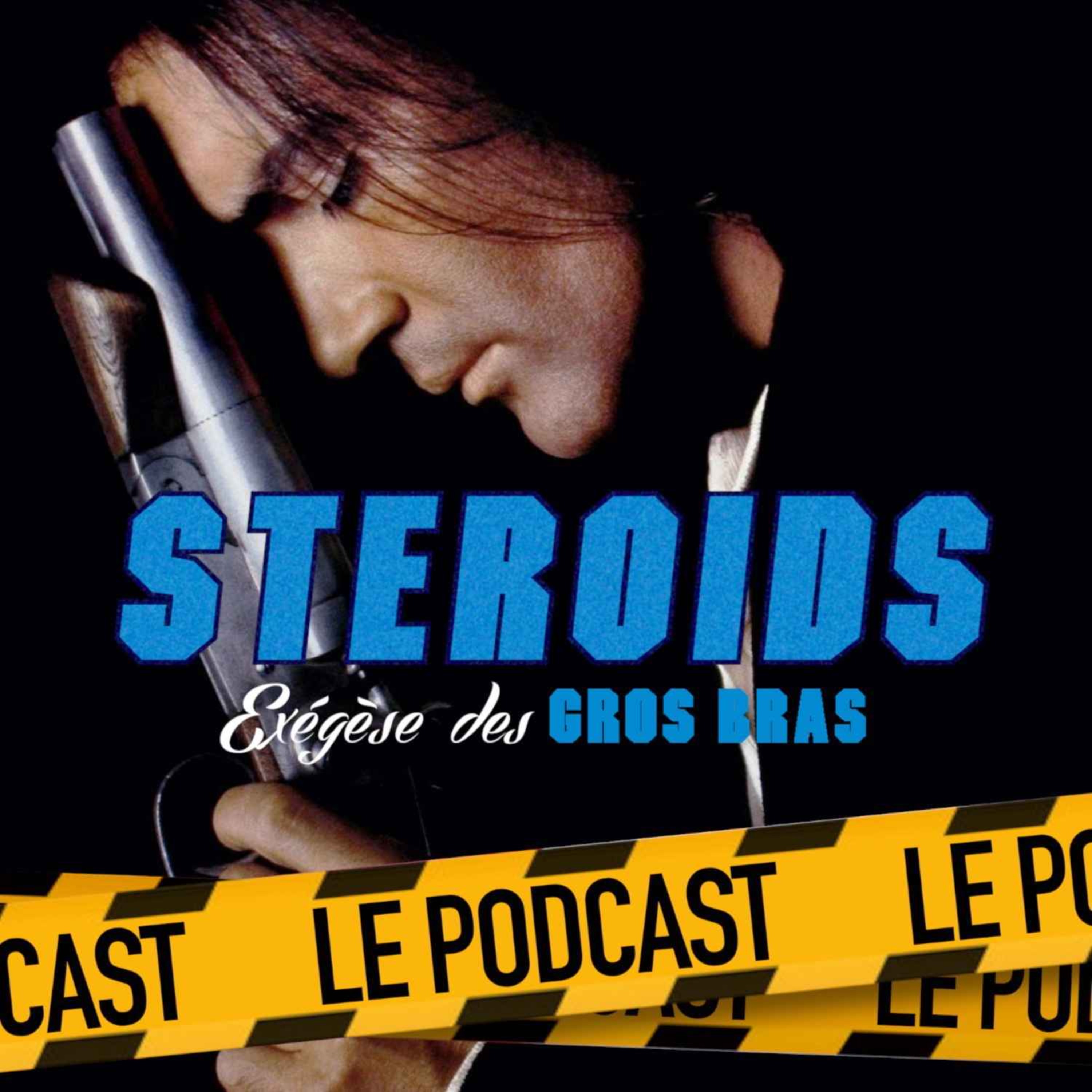 STEROIDS - LE PODCAST : DESPERADO