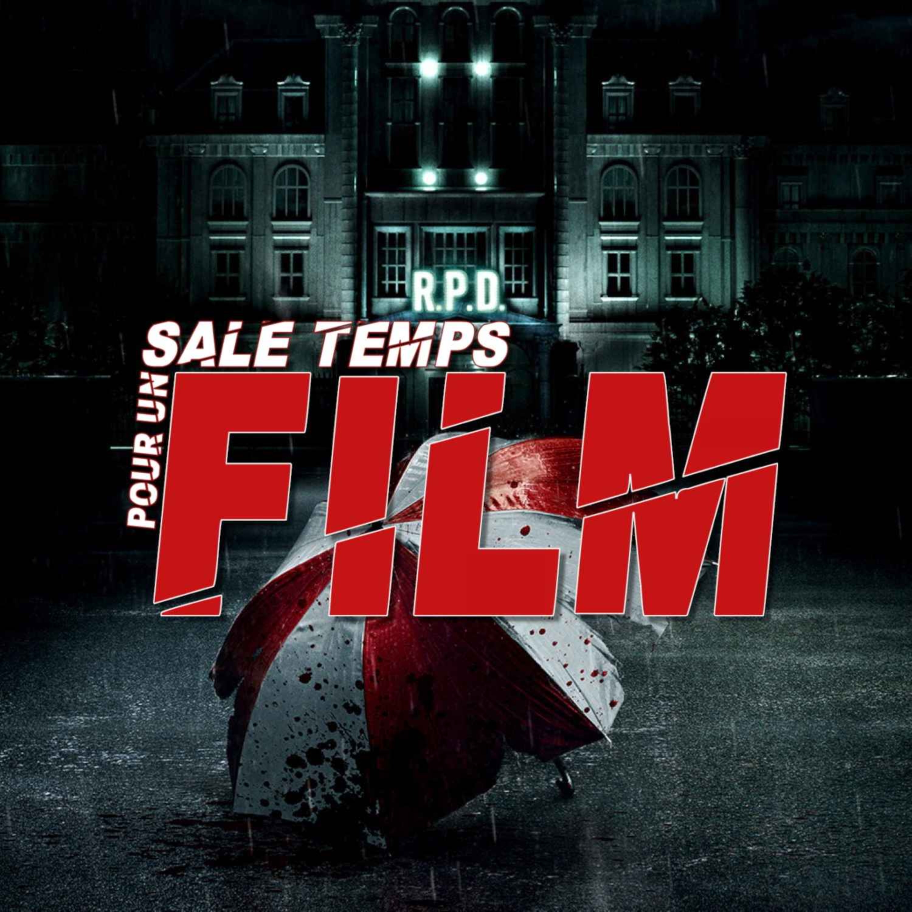 SALE TEMPS POUR UN FILM : RESIDENT EVIL - BIENVENUE À RACCOON CITY