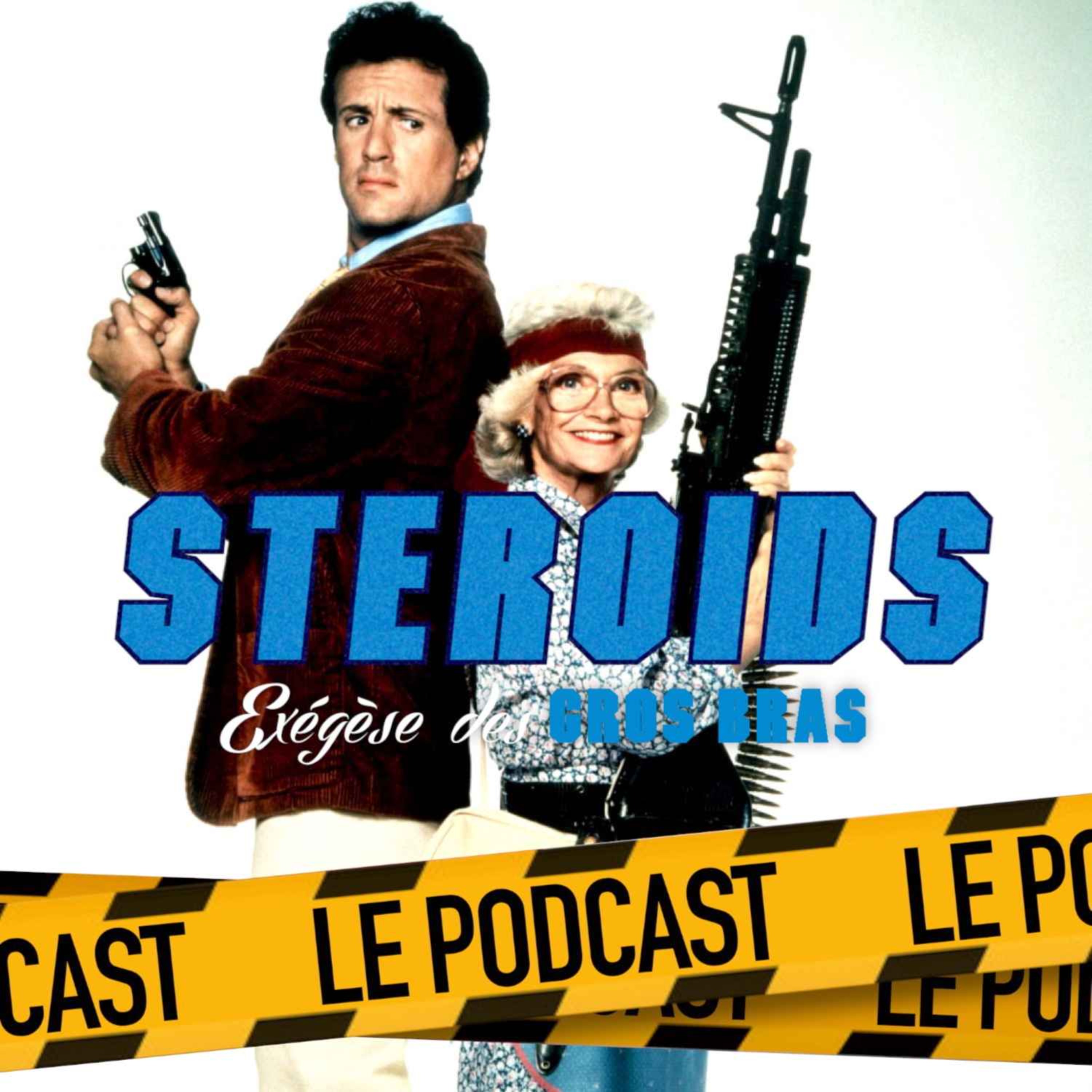 cover art for STEROIDS - LE PODCAST : ARRÊTE, OU MA MÈRE VA TIRER