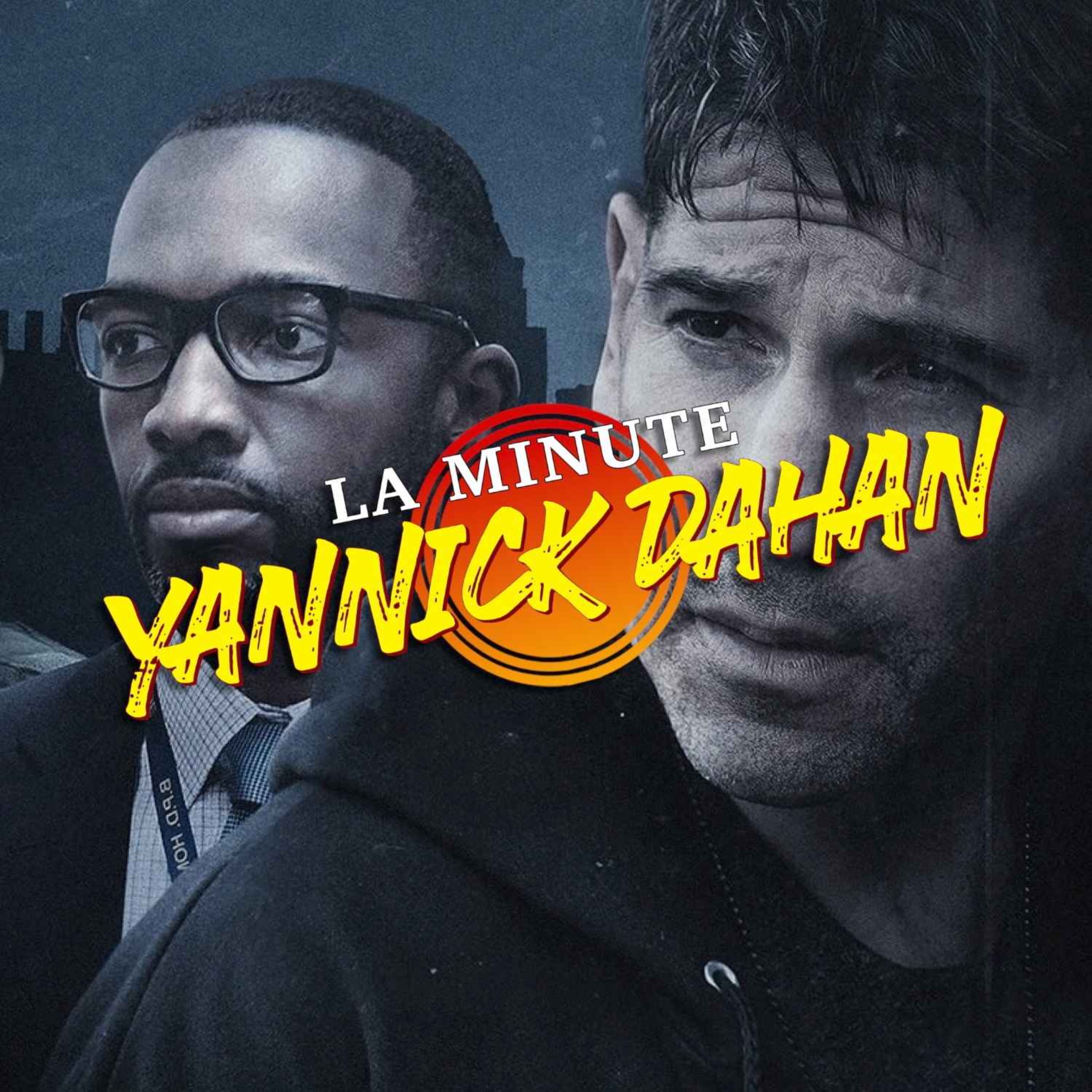 LA MINUTE YANNICK DAHAN : WE OWN THIS CITY