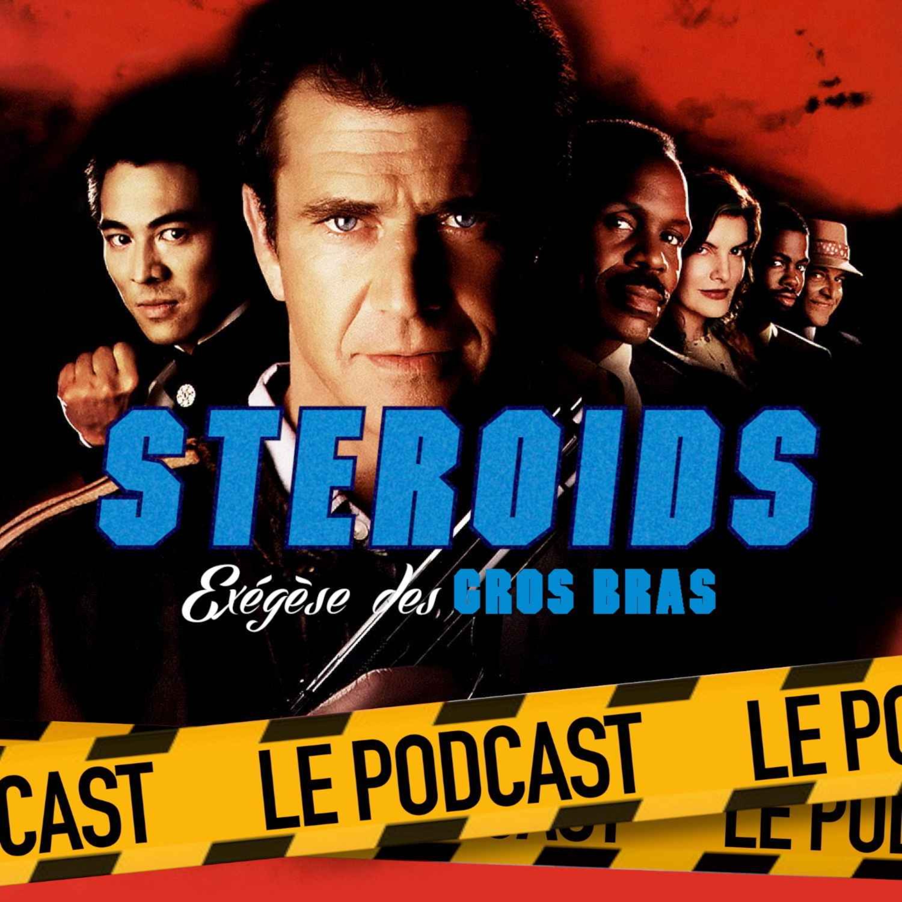 cover art for STEROIDS - LE PODCAST : L'ARME FATALE 4