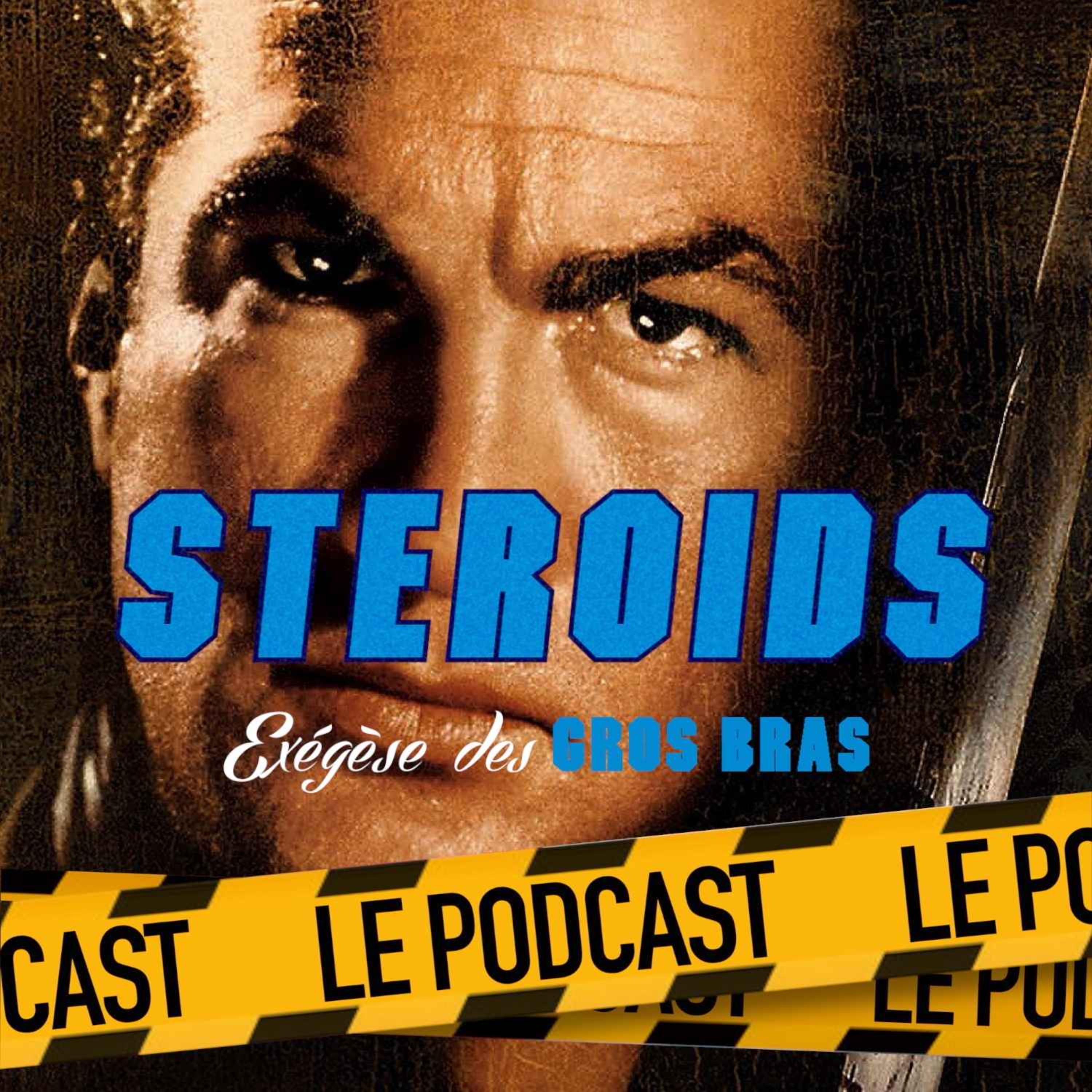 cover art for STEROIDS - LE PODCAST : DÉSIGNÉ POUR MOURIR