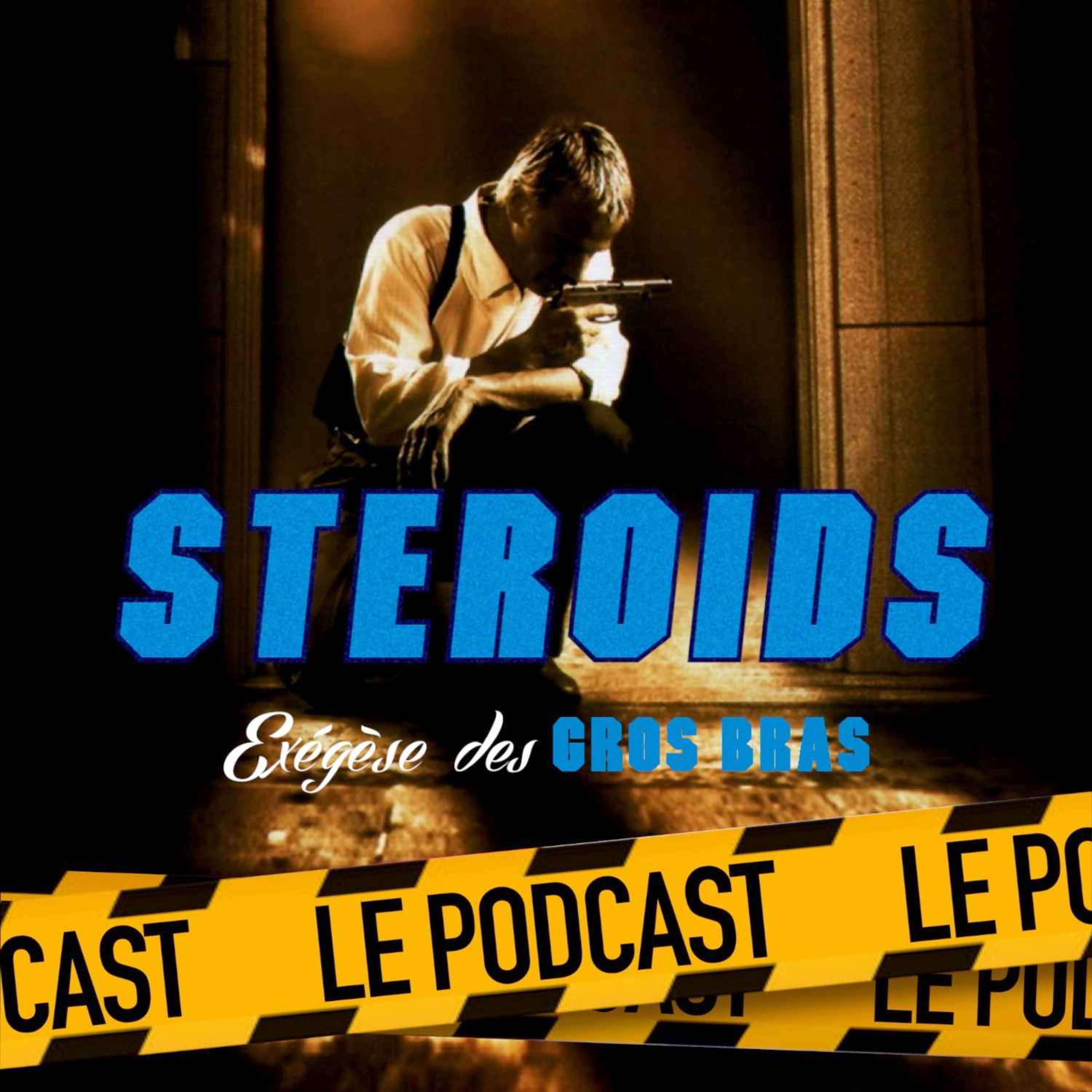 cover art for STEROIDS - LE PODCAST : RESURRECTION