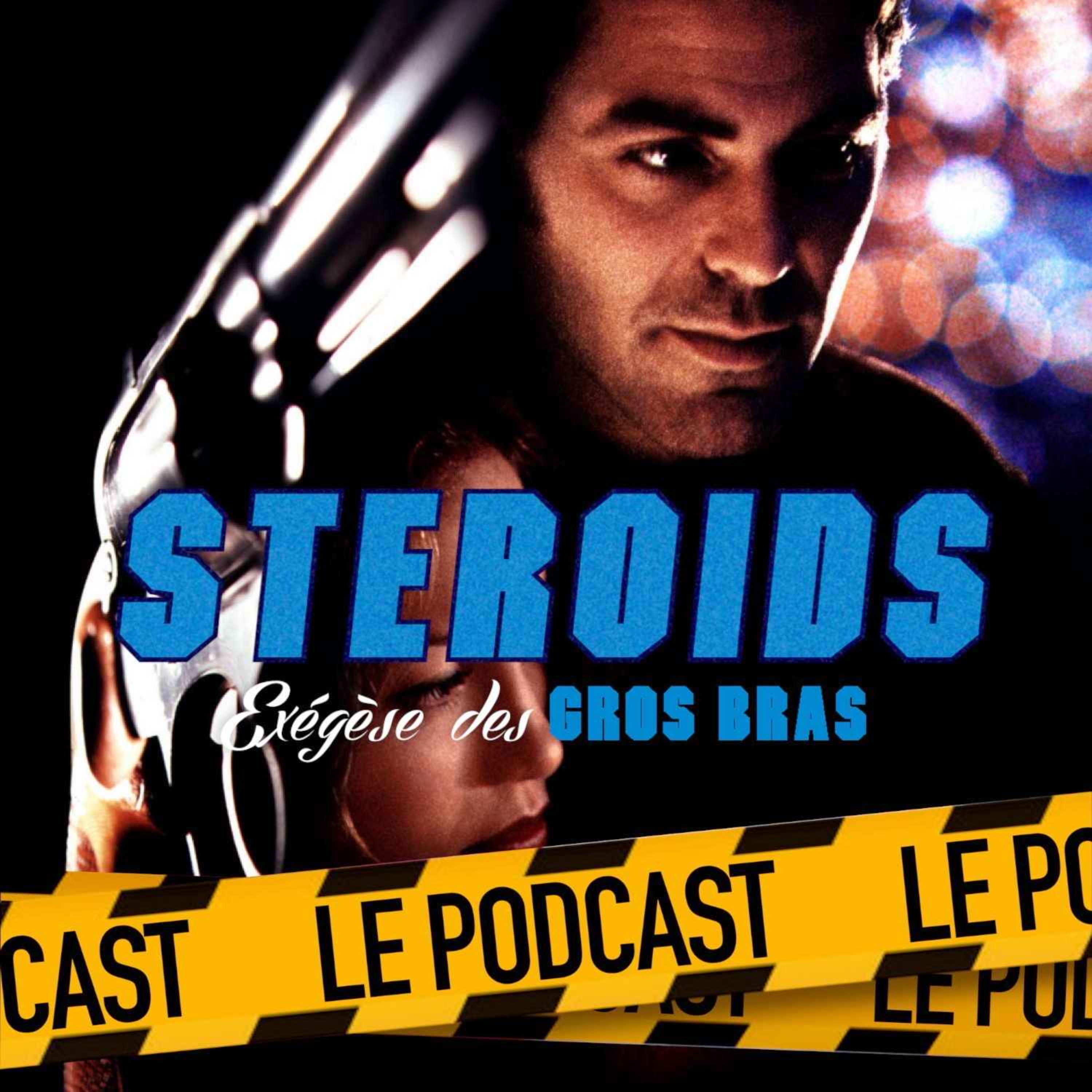 cover art for STEROIDS - LE PODCAST : HORS D'ATTEINTE