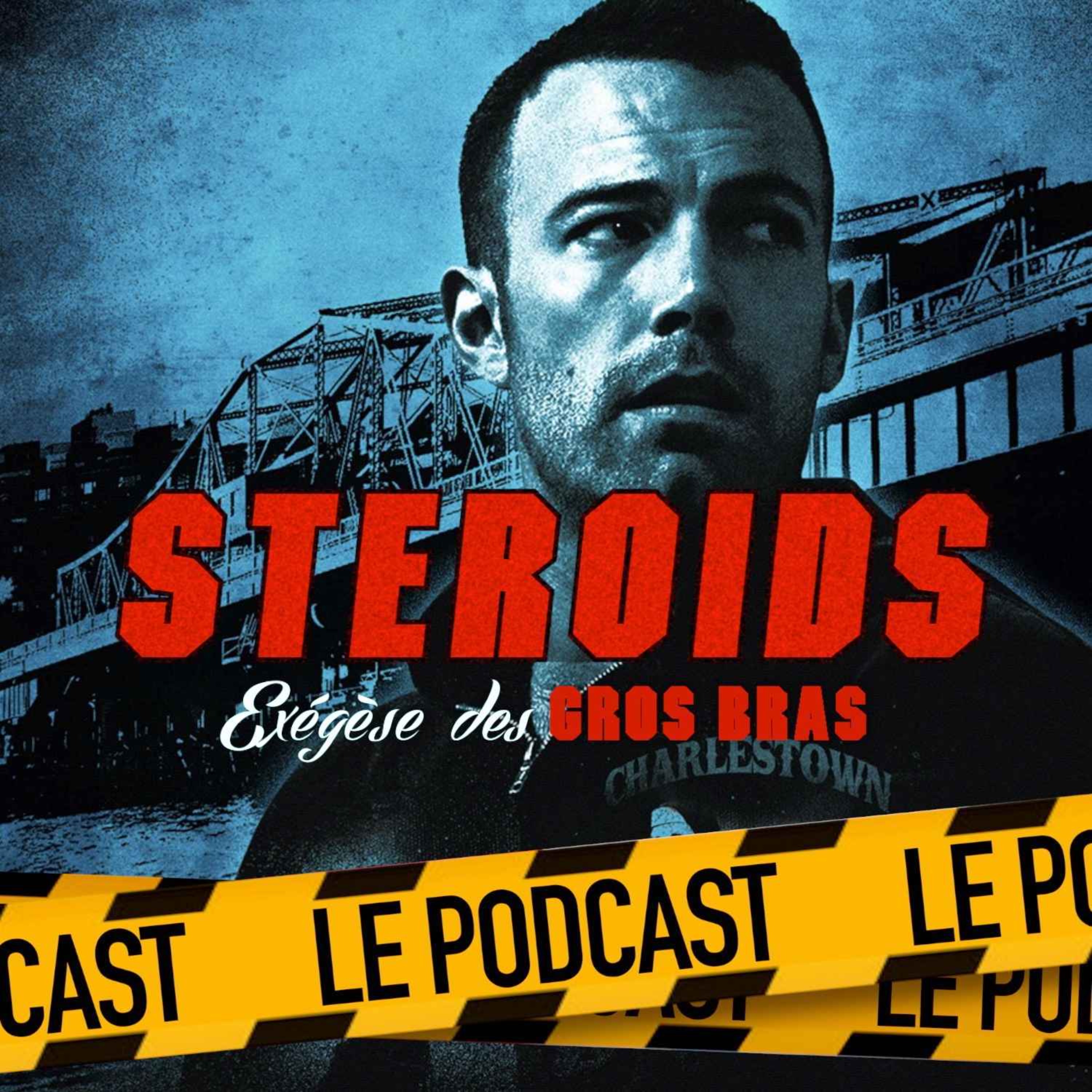 cover art for STEROIDS - LE PODCAST : THE TOWN