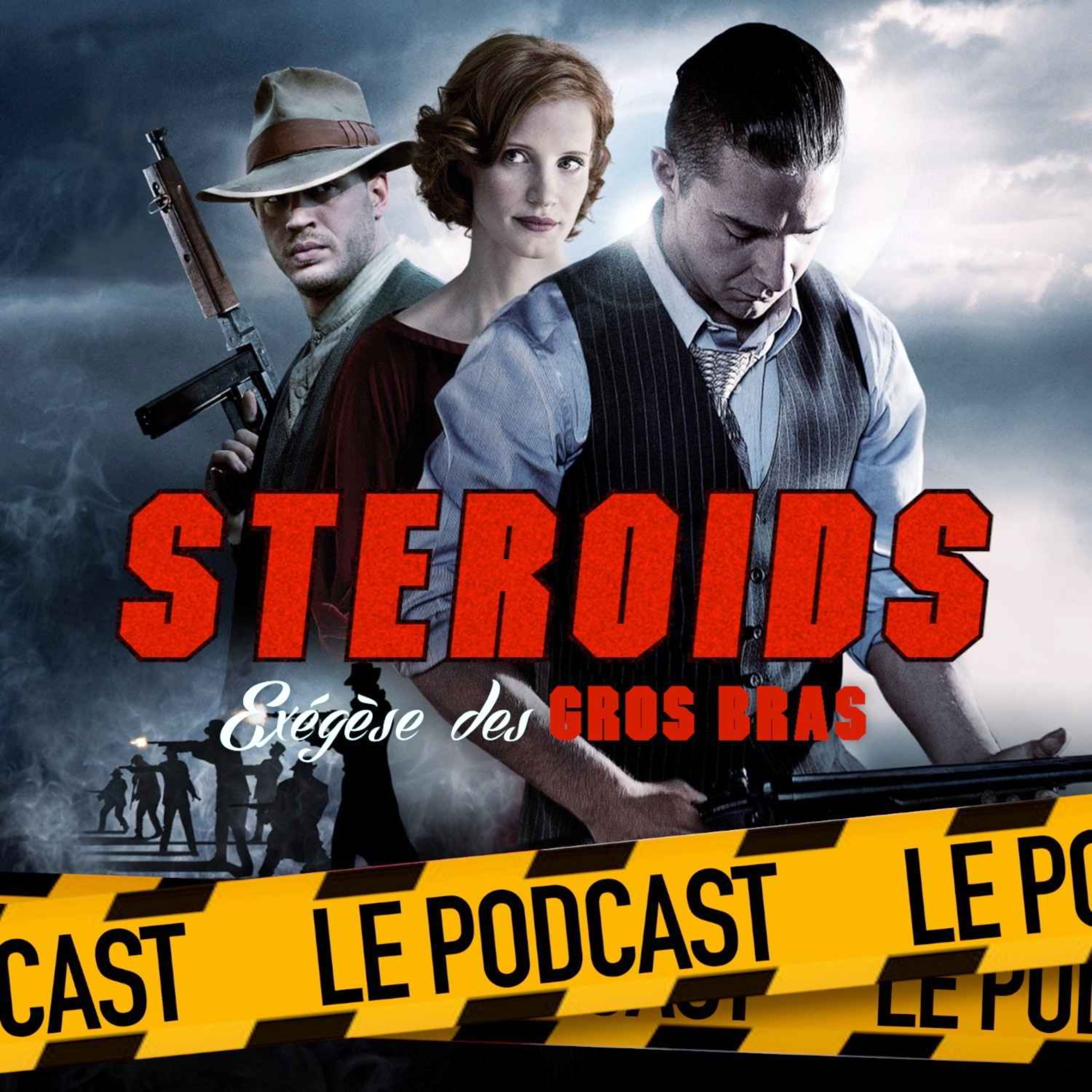 cover art for STEROIDS - LE PODCAST : DES HOMMES SANS LOI