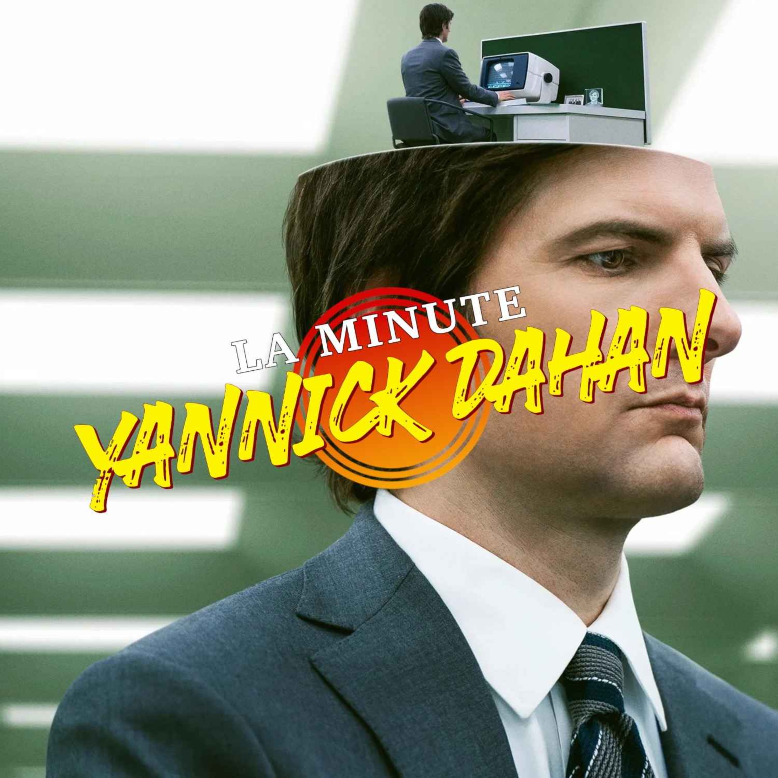 LA MINUTE YANNICK DAHAN : SEVERANCE