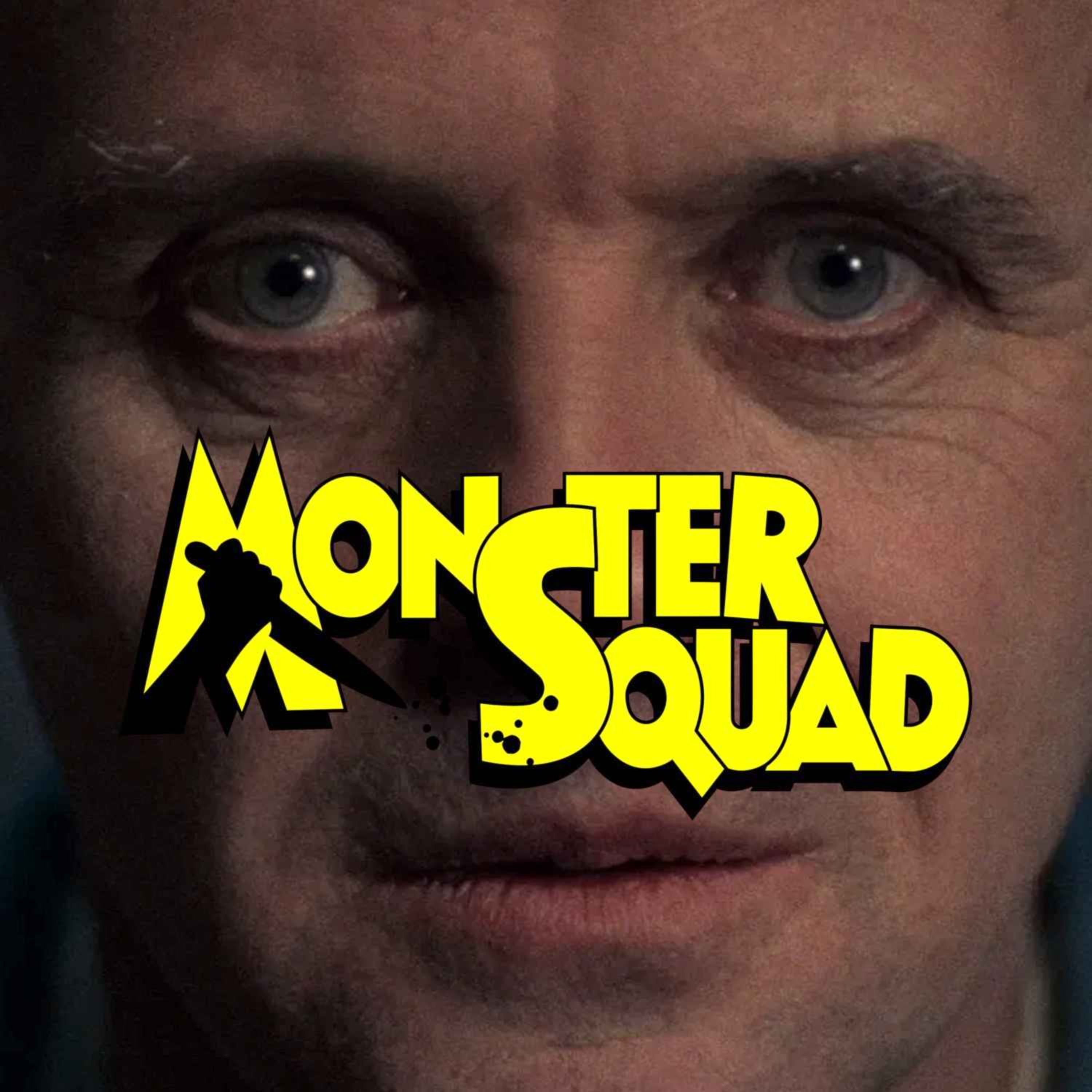 MONSTER SQUAD : HANNIBAL LECTER