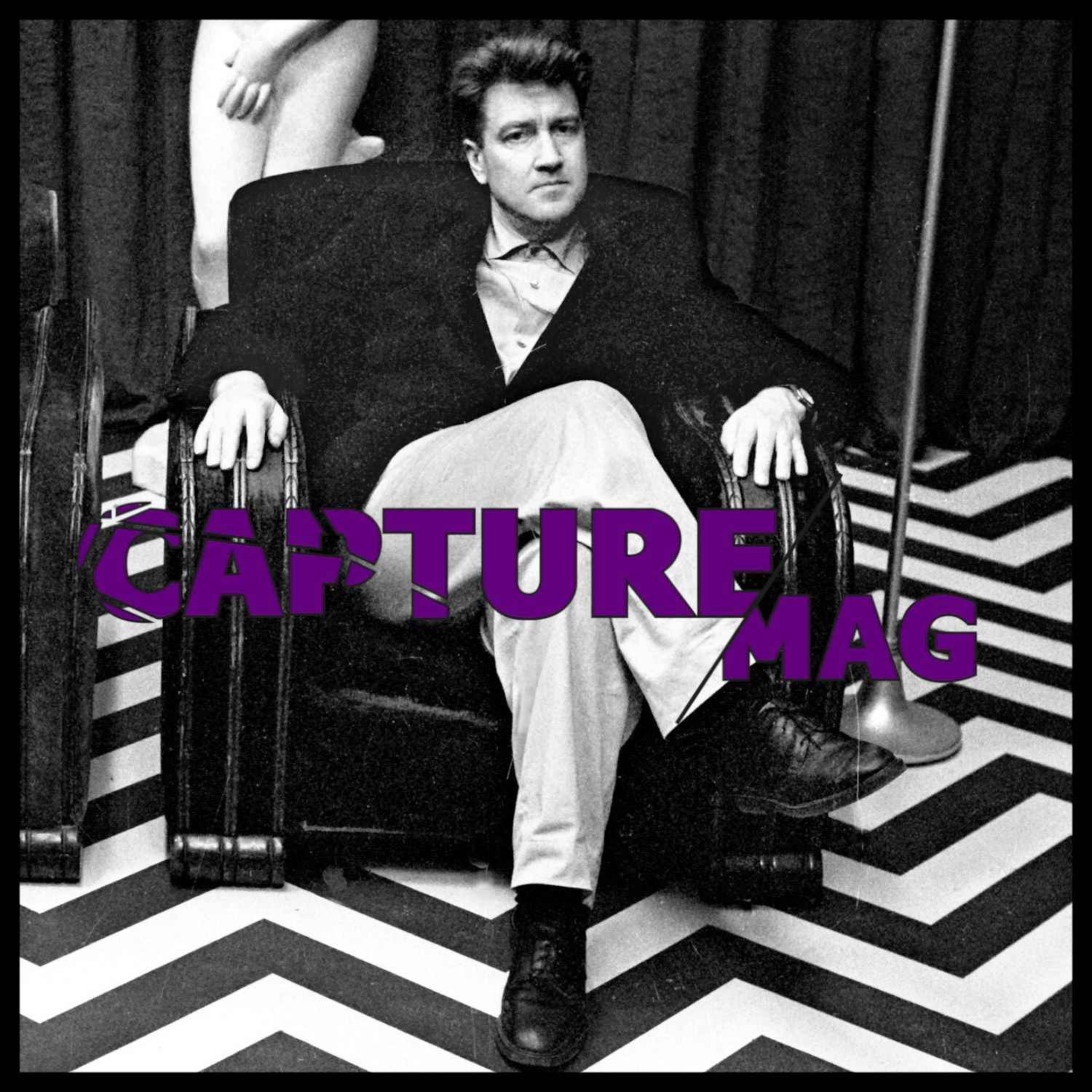 CAPTURE MAG – LE PODCAST : ÉPISODE 42 – DAVID LYNCH (deuxième partie)