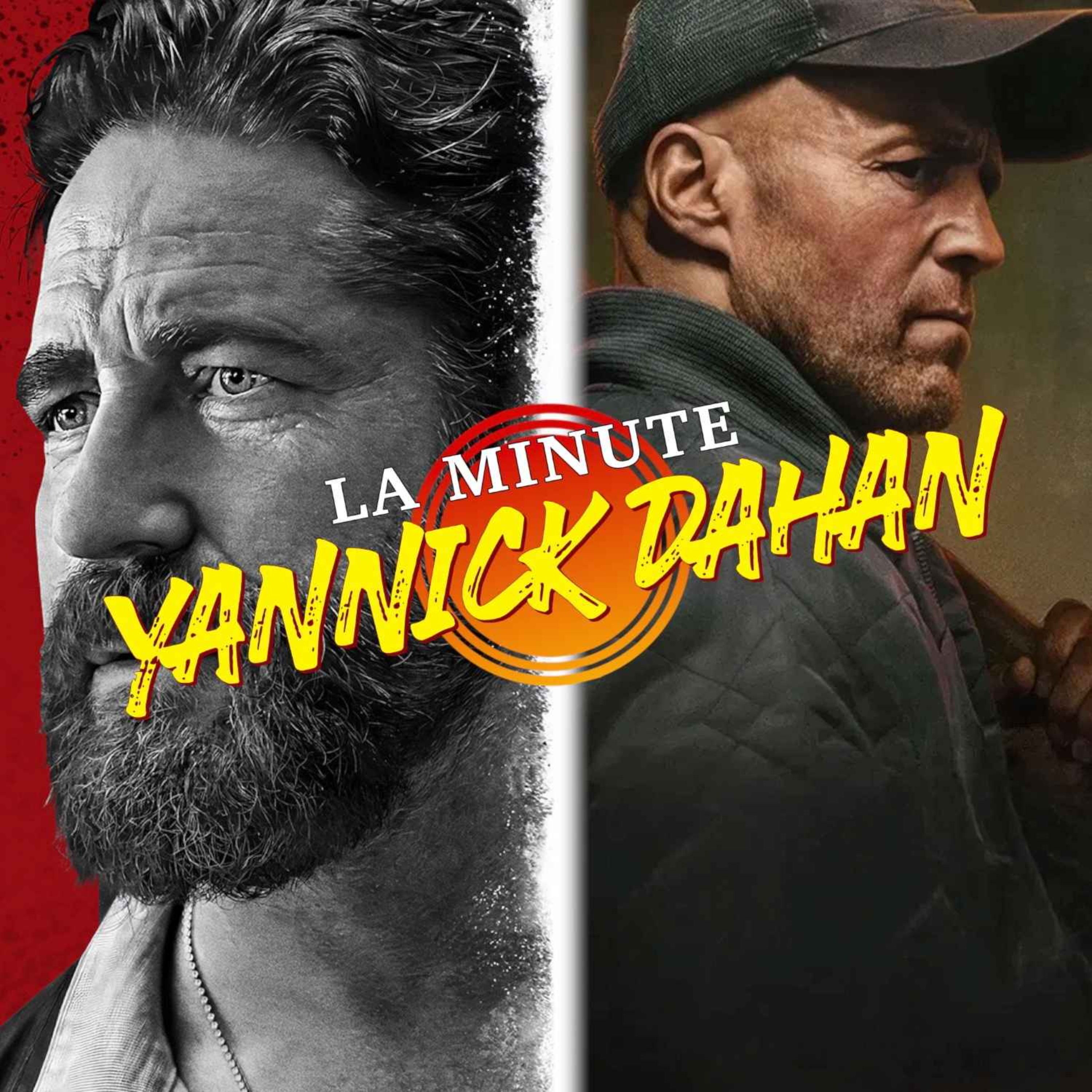 LA MINUTE YANNICK DAHAN : GÉRARD BUTLER vs JASON STATHAM
